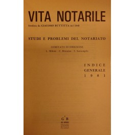 Vita Notarile. Studi problemi e lettere del notariato. Annata 1981