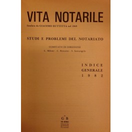 Vita Notarile. Studi problemi e lettere del notariato. Annata 1982