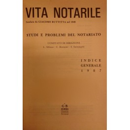 Vita Notarile. Studi problemi e lettere del notariato. Annata 1987