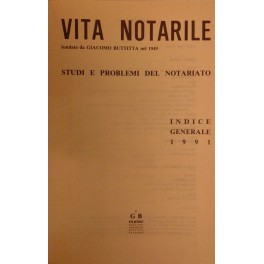 Vita Notarile. Studi problemi e lettere del notariato. Annata 1991