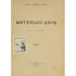 Waterloo (1815). Con nuovi documenti