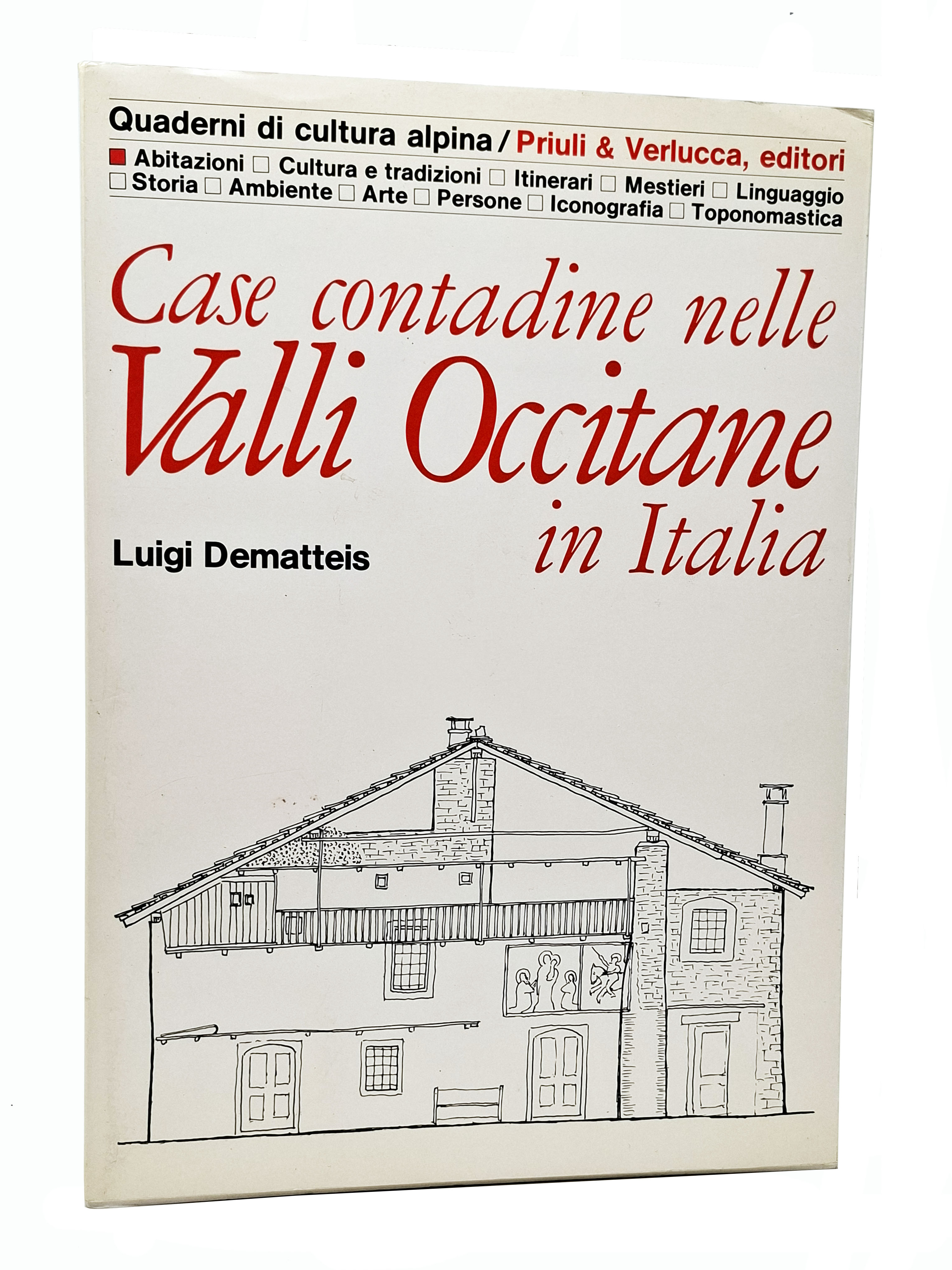 CASE CONTADINE NELLE VALLI OCCITANE IN ITALIA