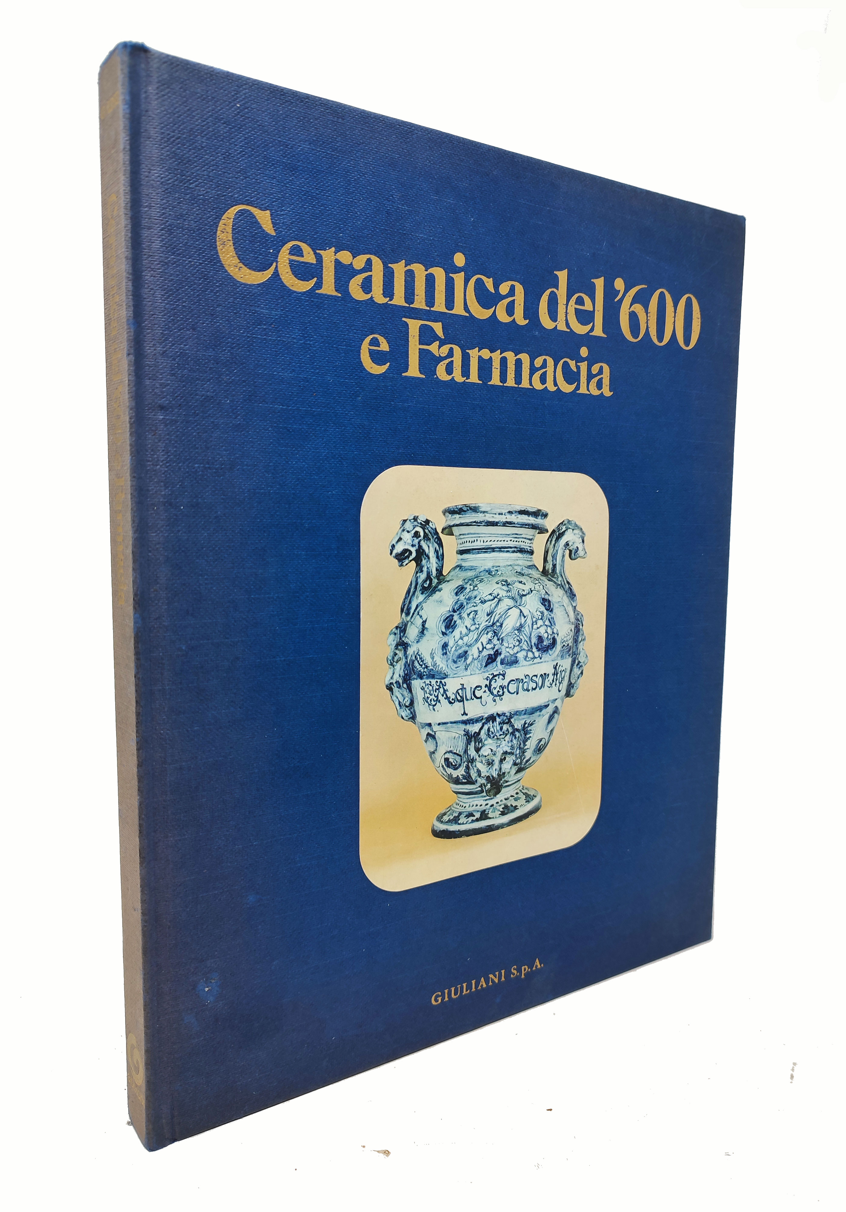 CERAMICA DEL '600 e FARMACIA