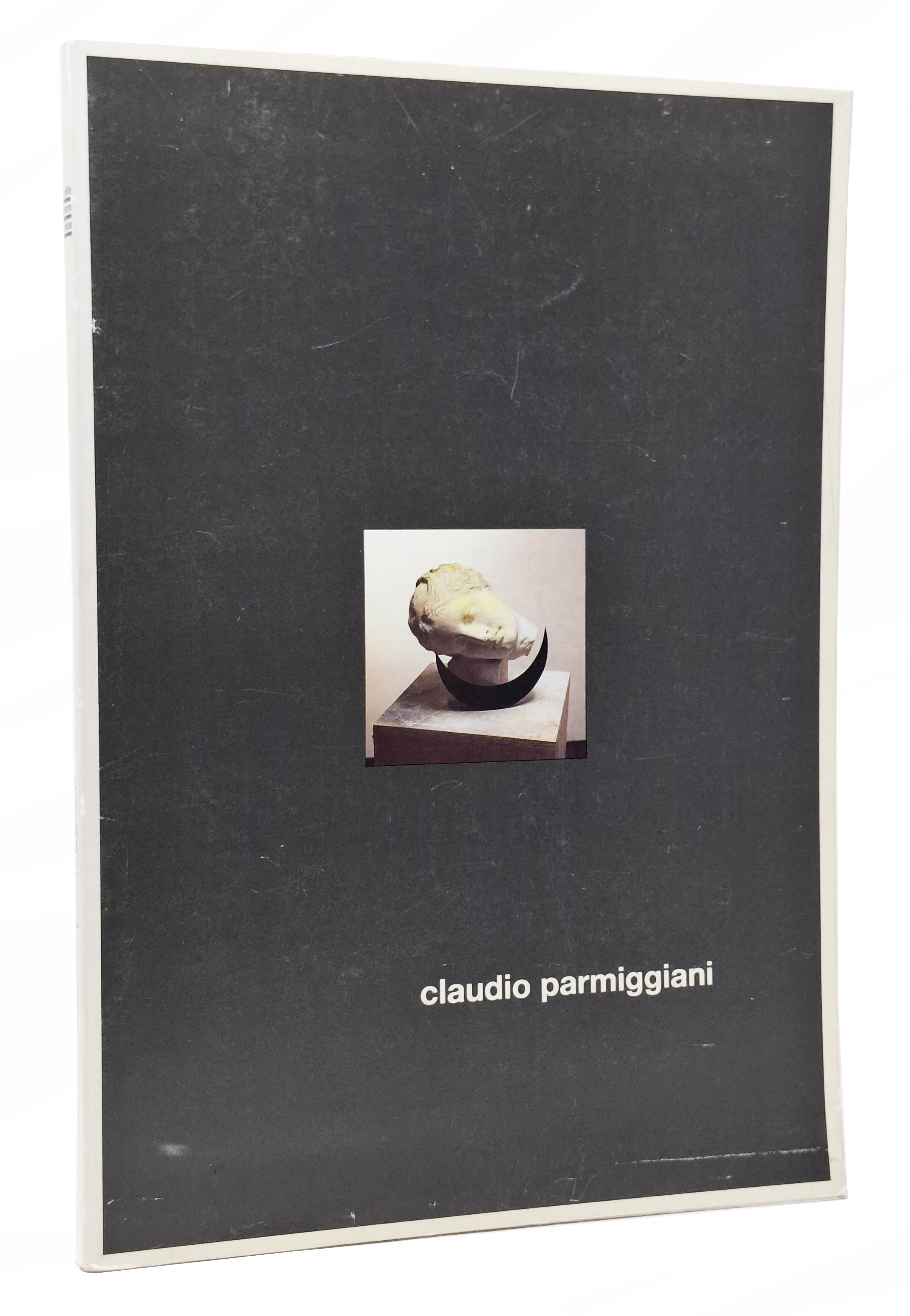 CLAUDIO PARMIGGIANI (catalogo exposition Villa Arson Nizza 1987)
