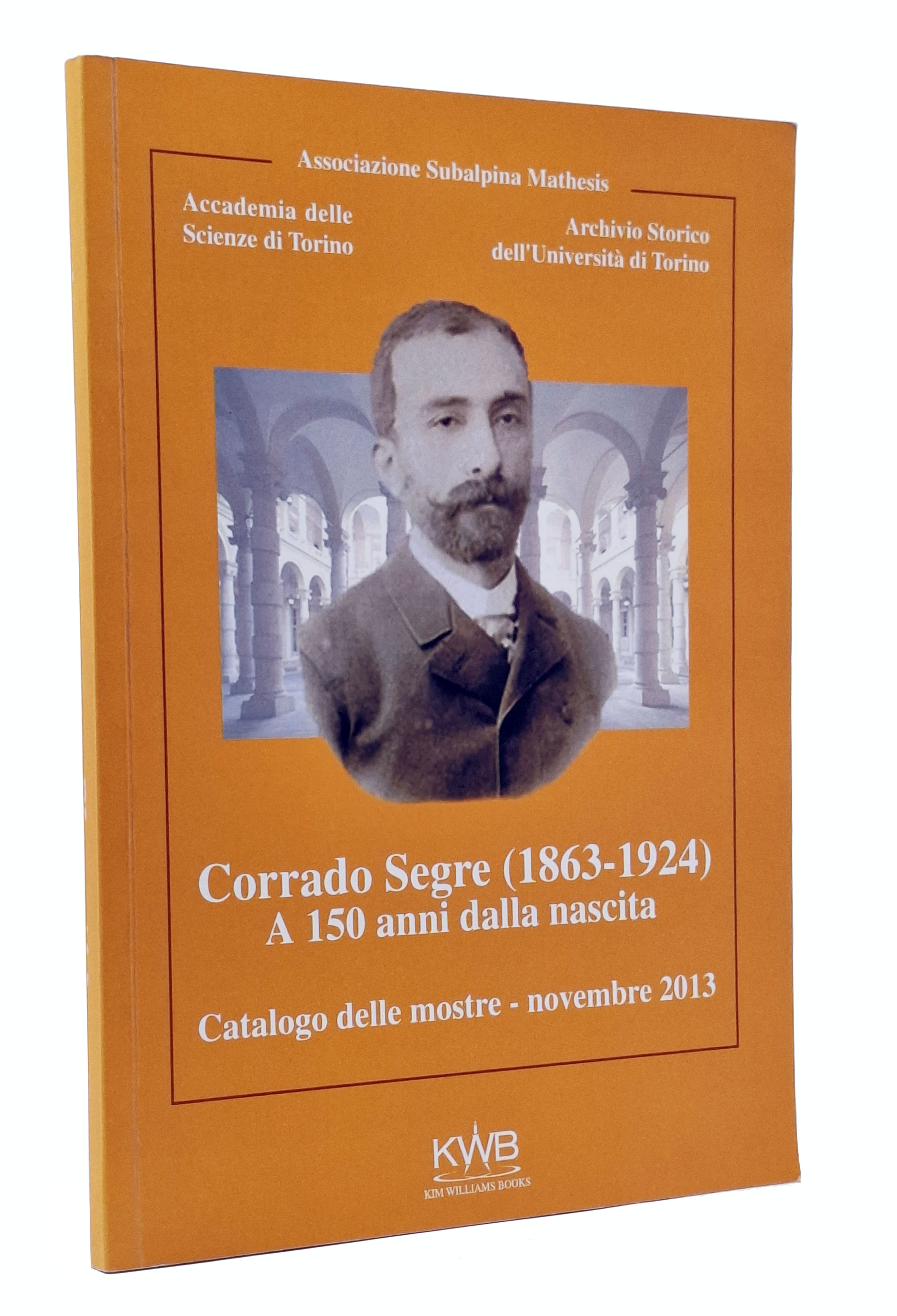 CORRADO SEGRE (1863-1924) A 150 ANNI DALLA NASCITA. Catalogo delle …