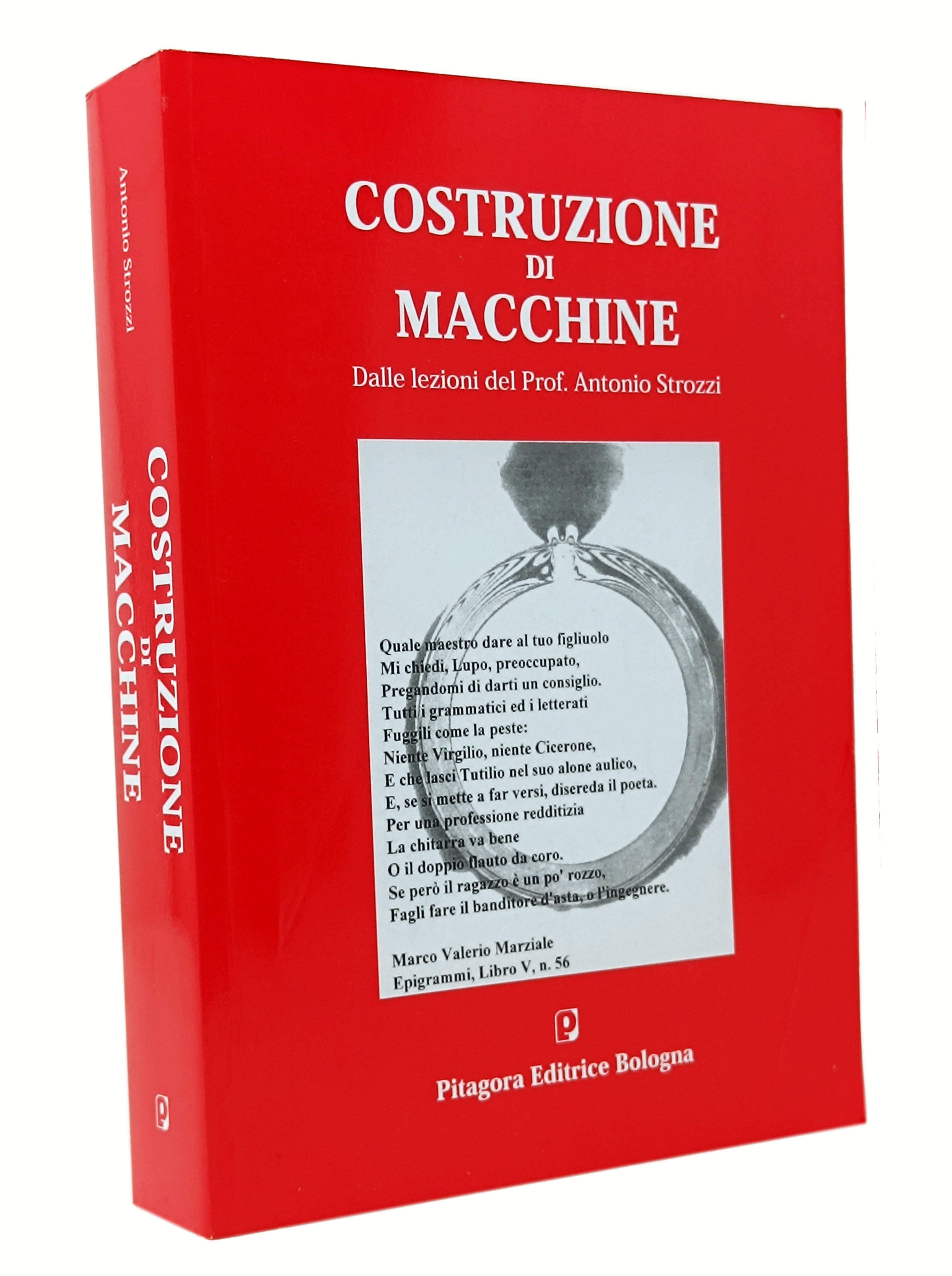 COSTRUZIONE DI MACCHINE / dalle lezioni del Prof. Antonio Strozzi