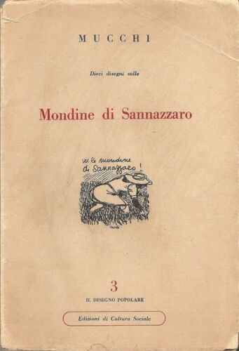 DIECI DISEGNI E UNO SCRITTO SULLE MONDINE DI SANNAZZARO