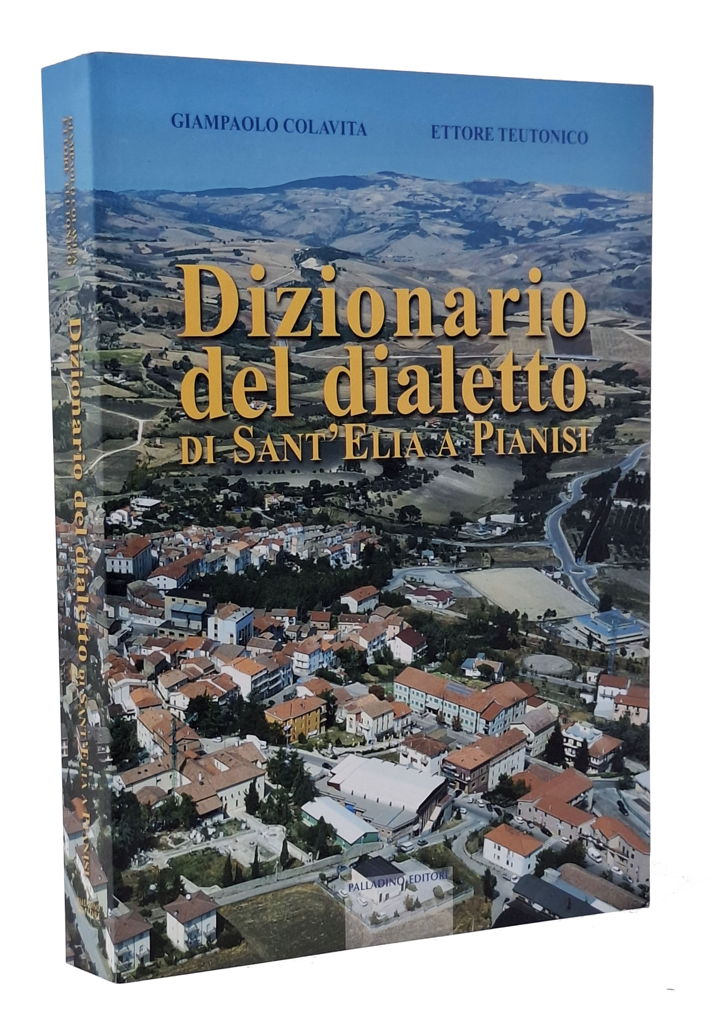 DIZIONARIO DEL DIALETTO DI SANT'ELIA A PIANISI