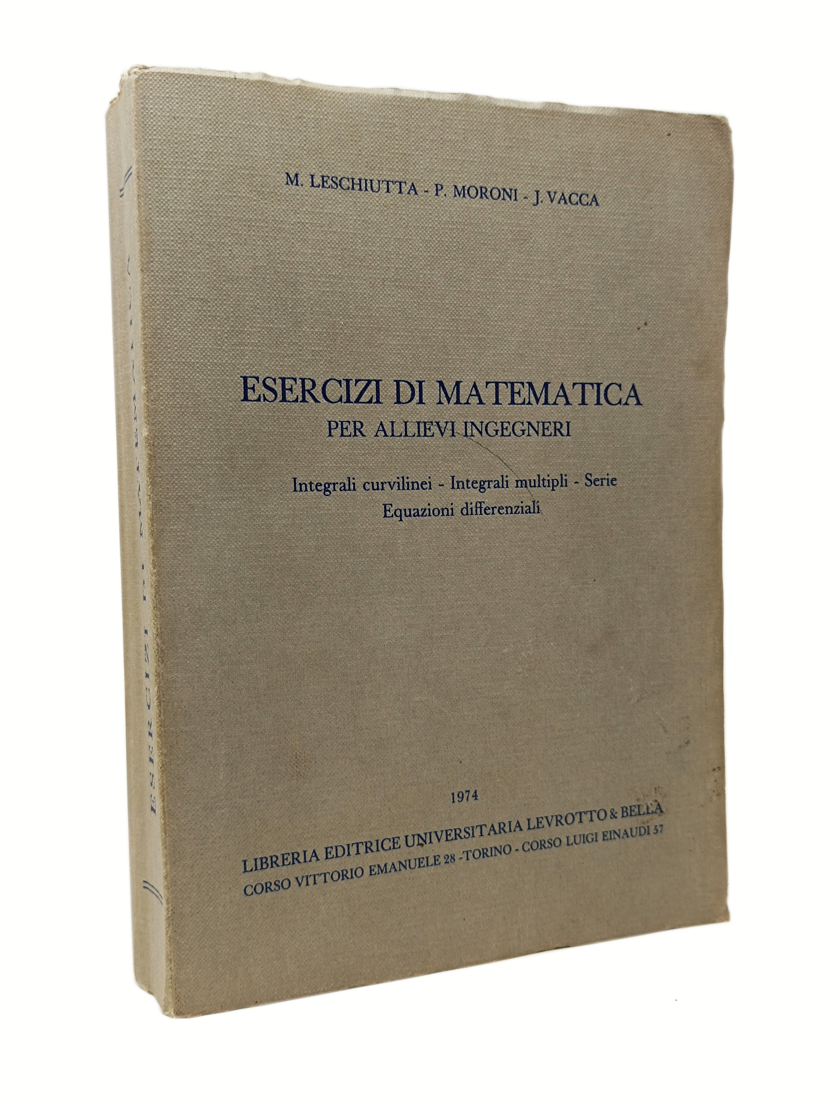 ESERCIZI DI MATEMATICA PER ALLIEVI INGEGNERI / Integrali curvilinei - …