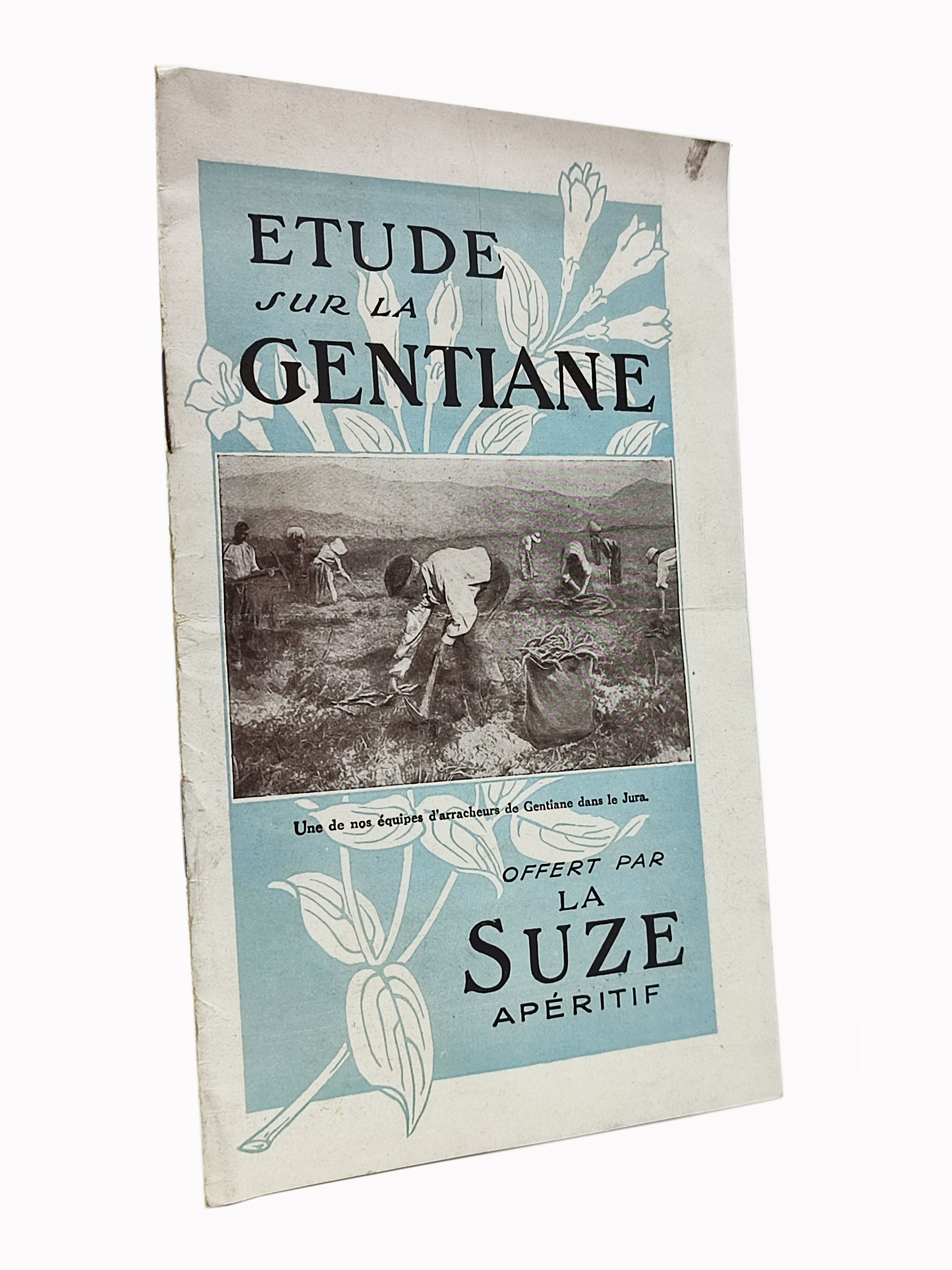 ETUDE SUR LA GENTIANE / Offert par la Suze apéritif