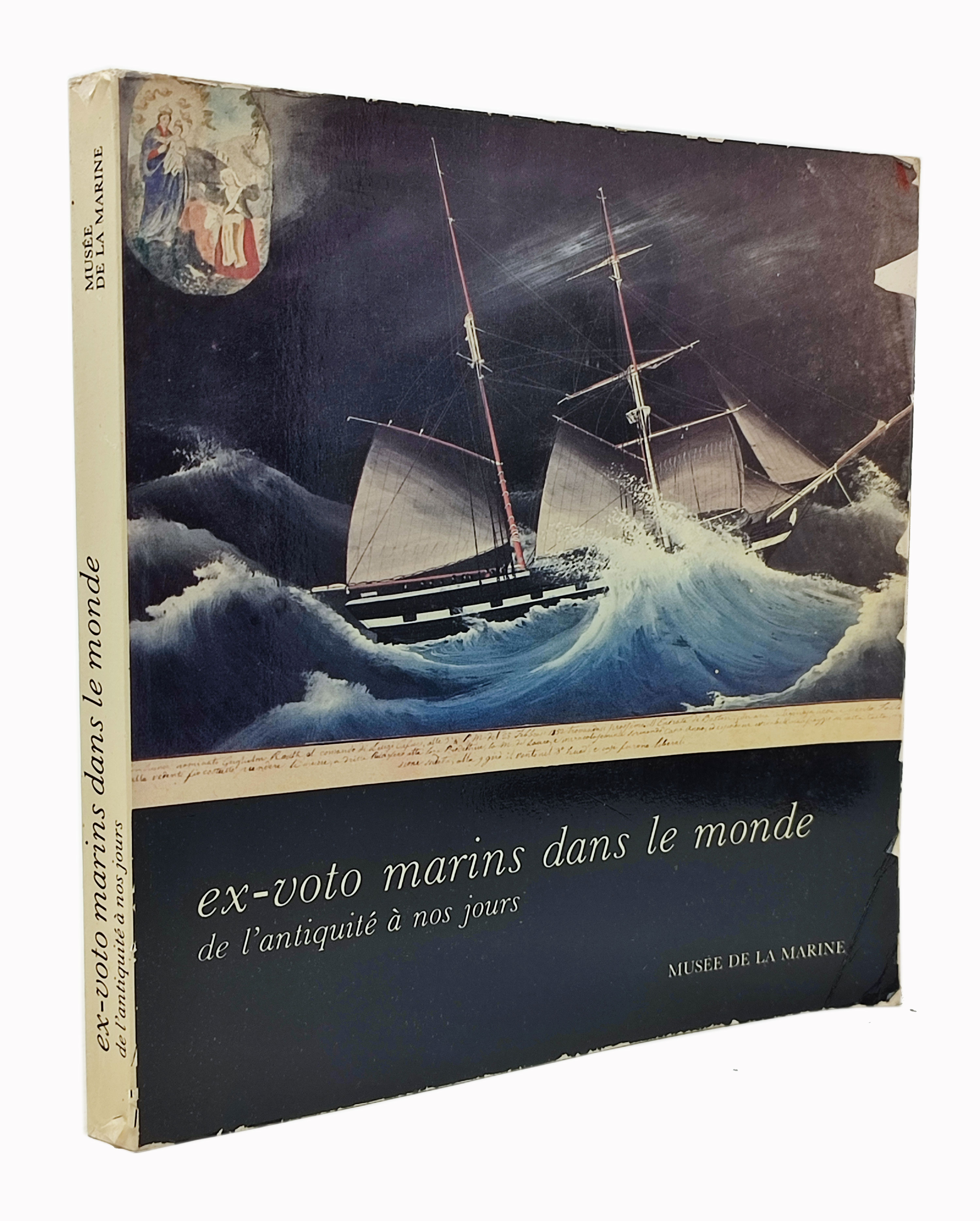 EX-VOTO MARINS DANS LE MONDE DE L'ANTIQUITE A NOS JOURS