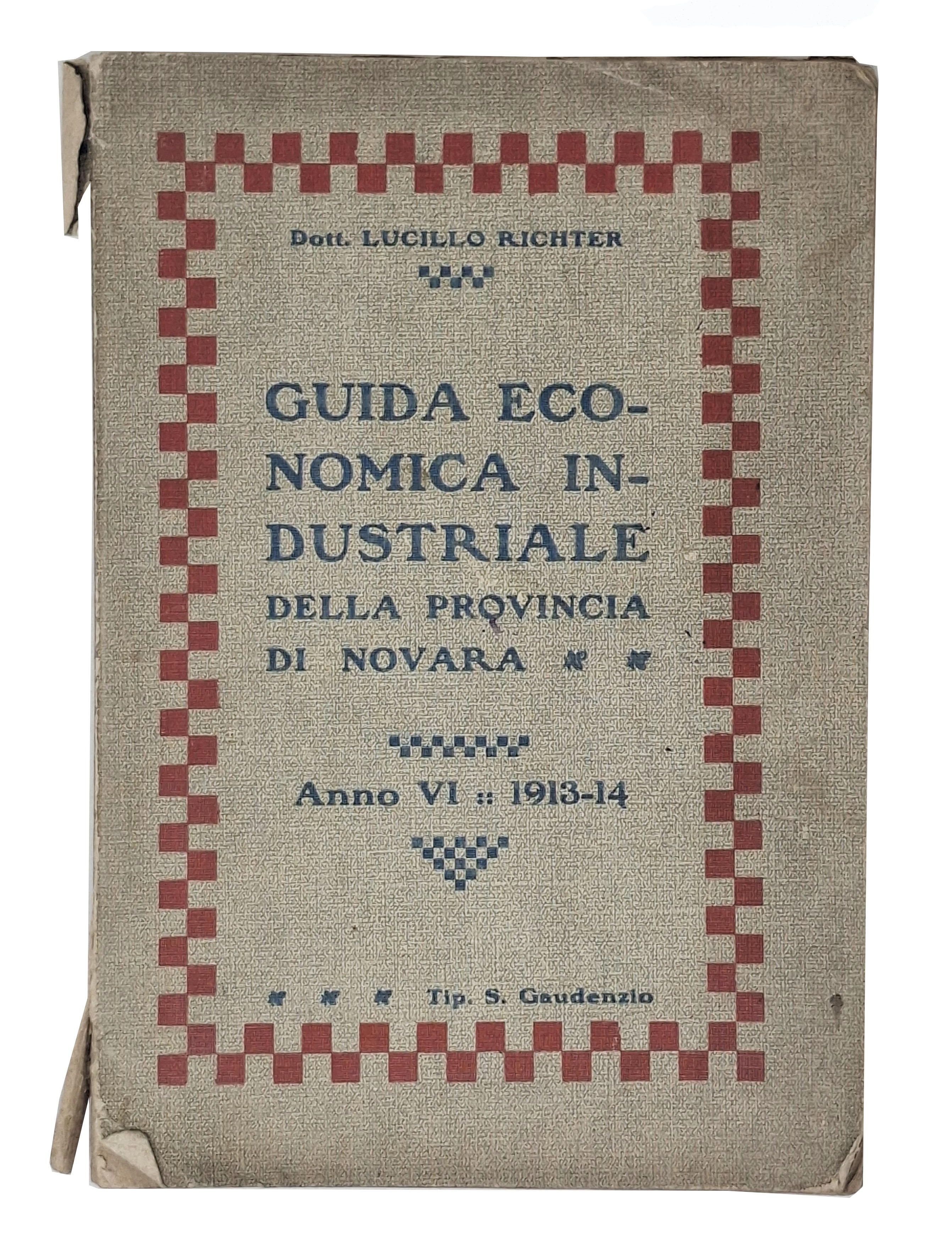GUIDA ECONOMICA INDUSTRIALE DELLA PROVINCIA DI NOVARA / Anno VI …