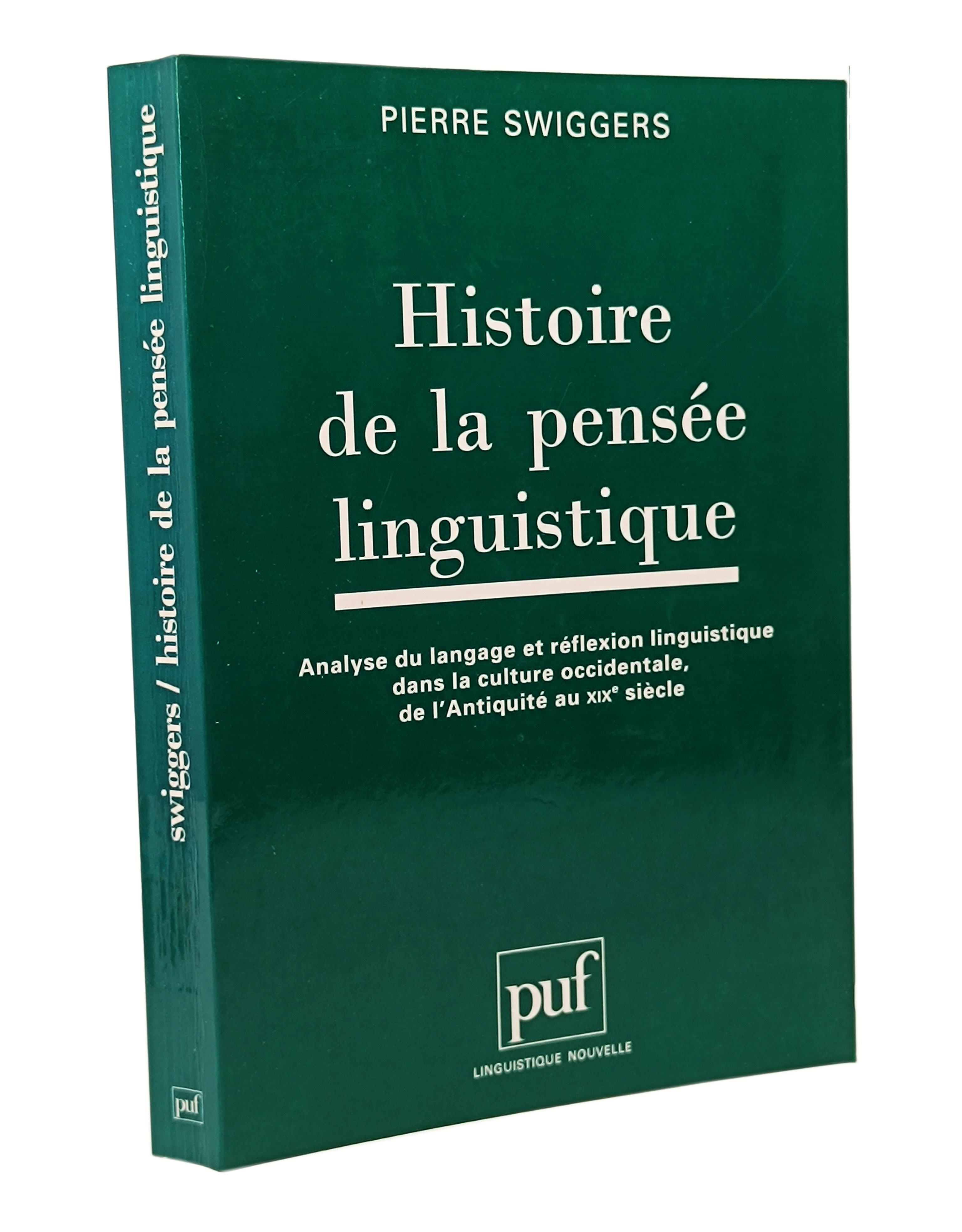 HISTOIRE DE LA PENSEE LINGUISTIQUE / Analyse du langage et …