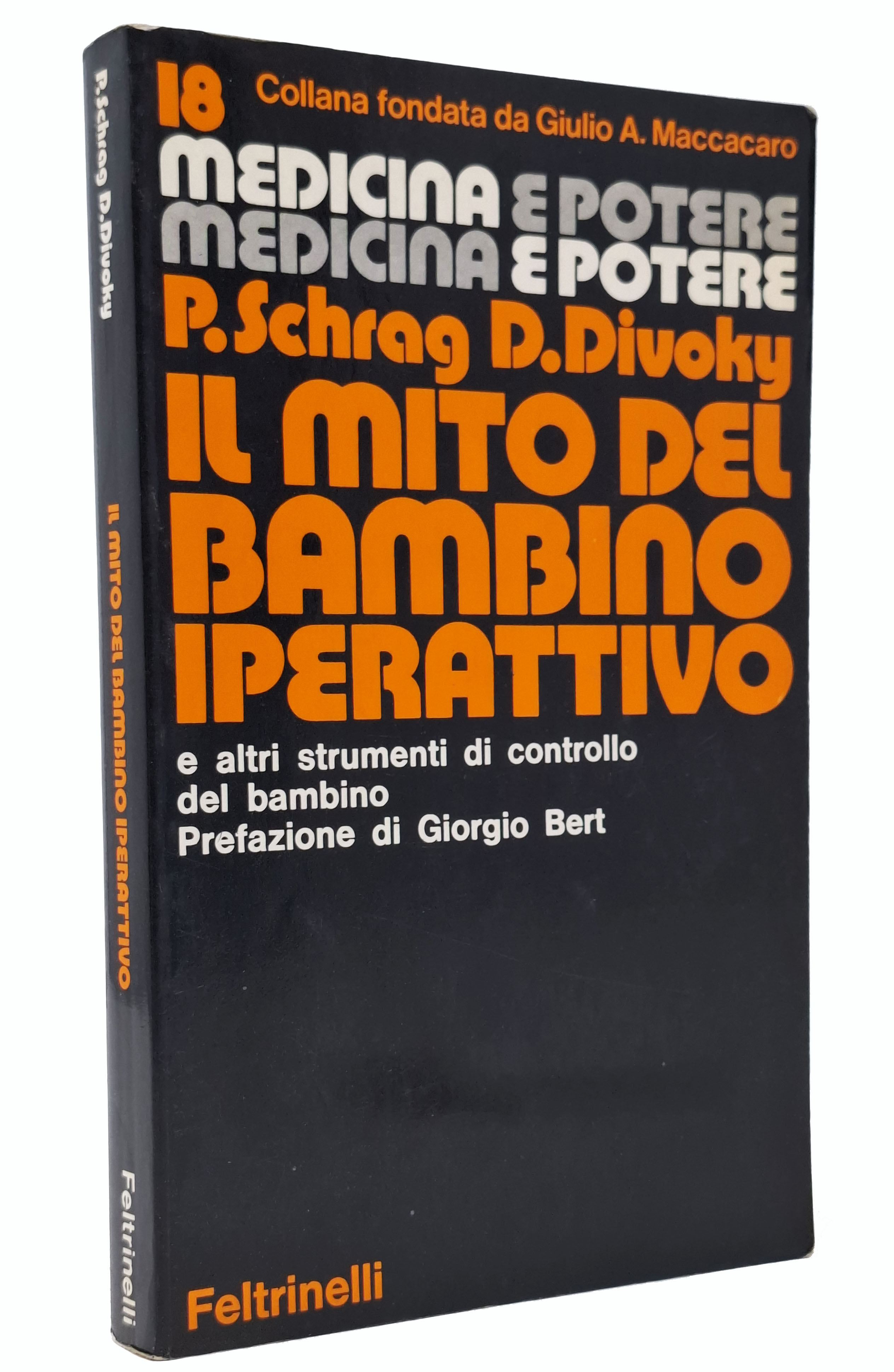 IL MITO DEL BAMBINO IPERATTIVO E ALTRI STRUMENTI DI CONTROLLO …