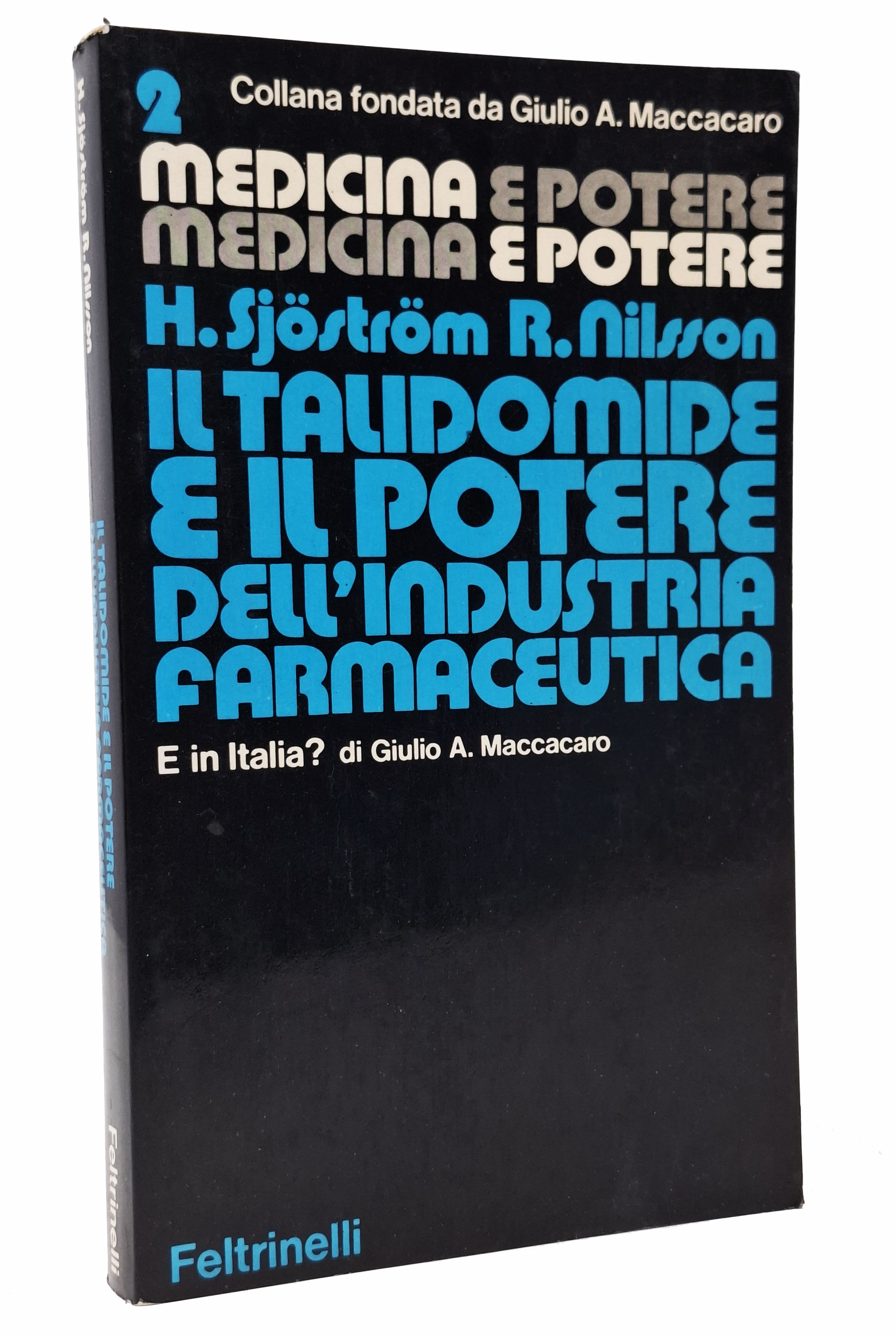IL TALIDOMIDE E IL POTERE DELL'INDUSTRIA FARMACEUTICA