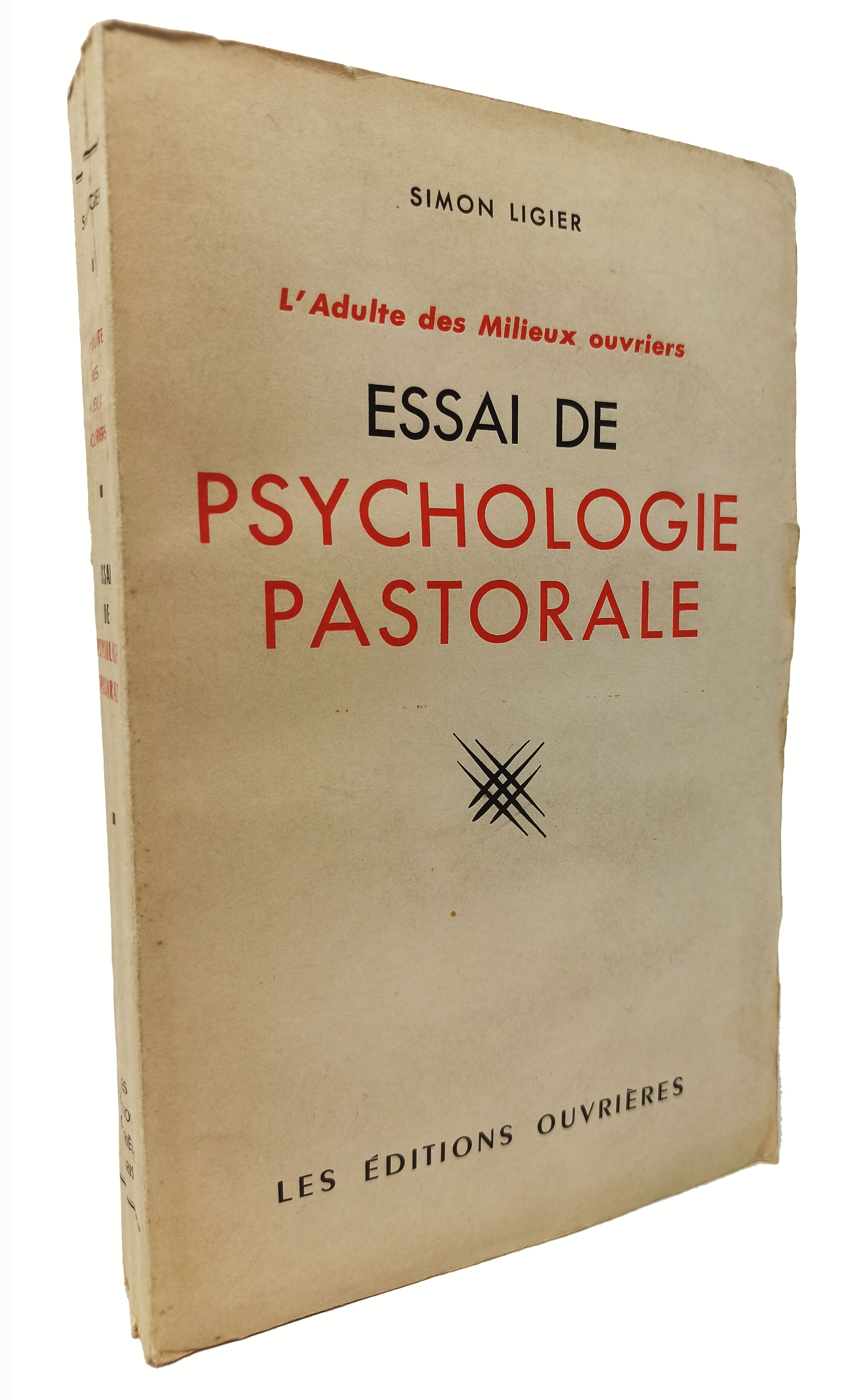 L'Adulte des Milieux ouvriers / ESSAI DE PSYCHOLOGIE PASTORALE