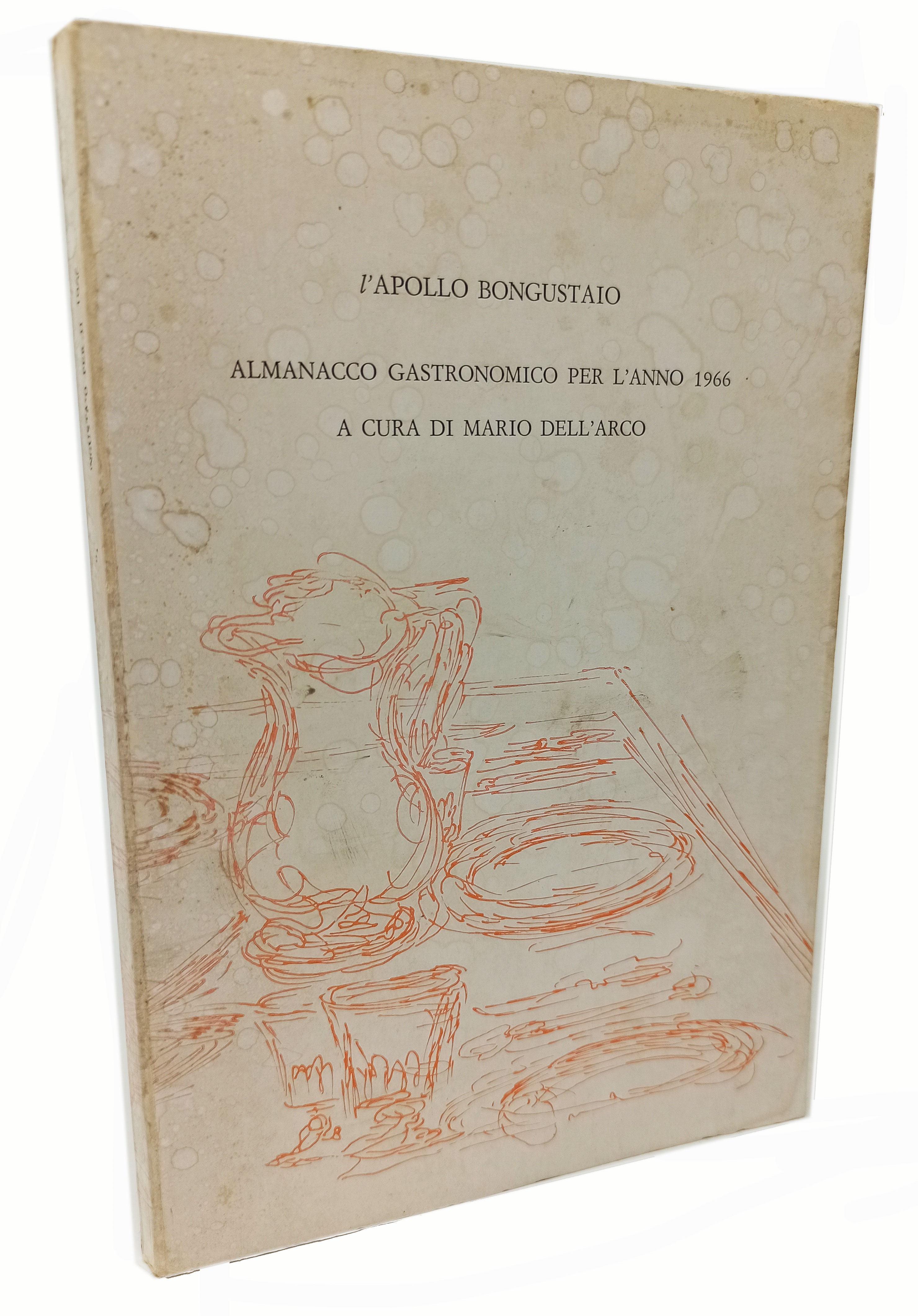 L'APOLLO BONGUSTAIO / Almanacco gastronomico per l'anno 1966