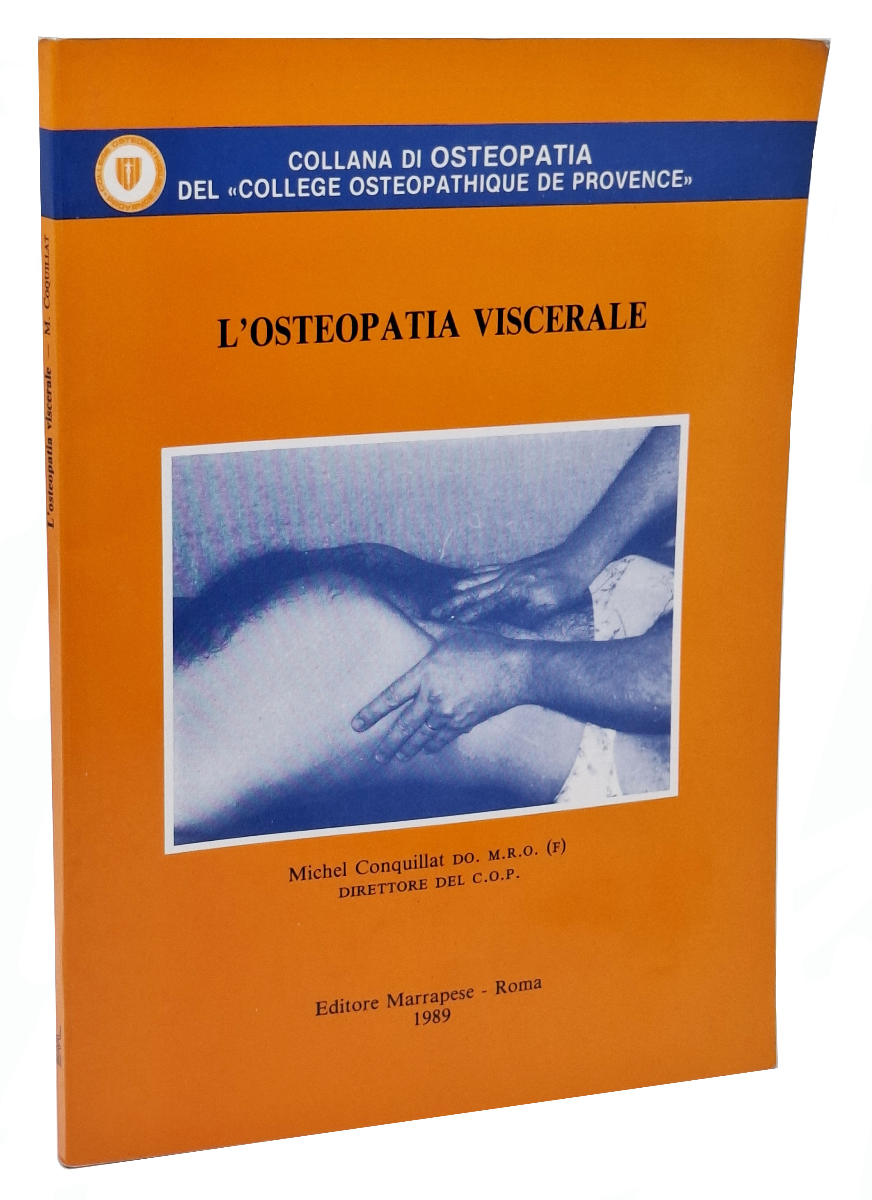 L'OSTEOPATIA VISCERALE / biomeccanica del tubo digerente, disfunzioni e normalizzazioni