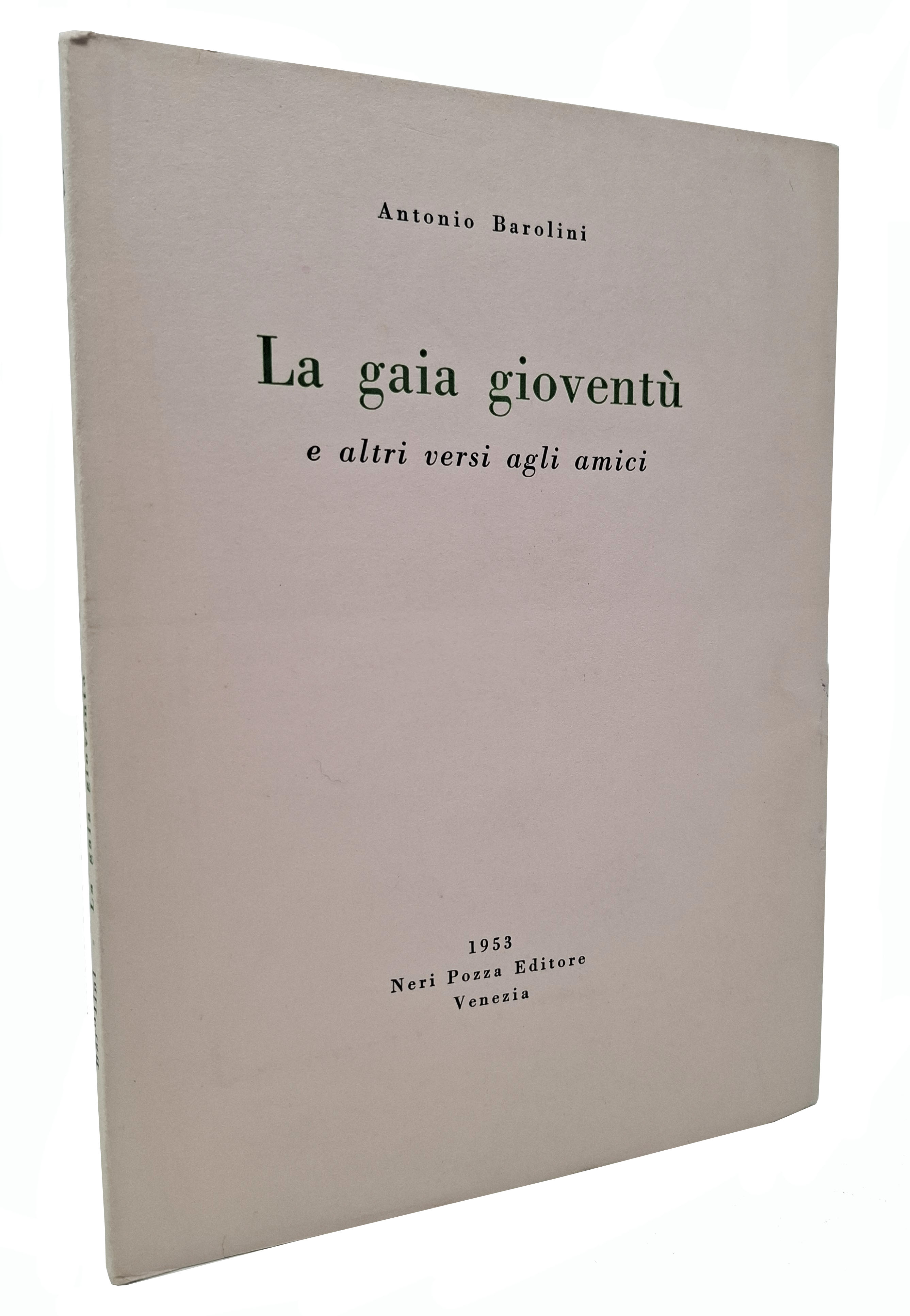 LA GAIA GIOVENTù e altri versi agli amici