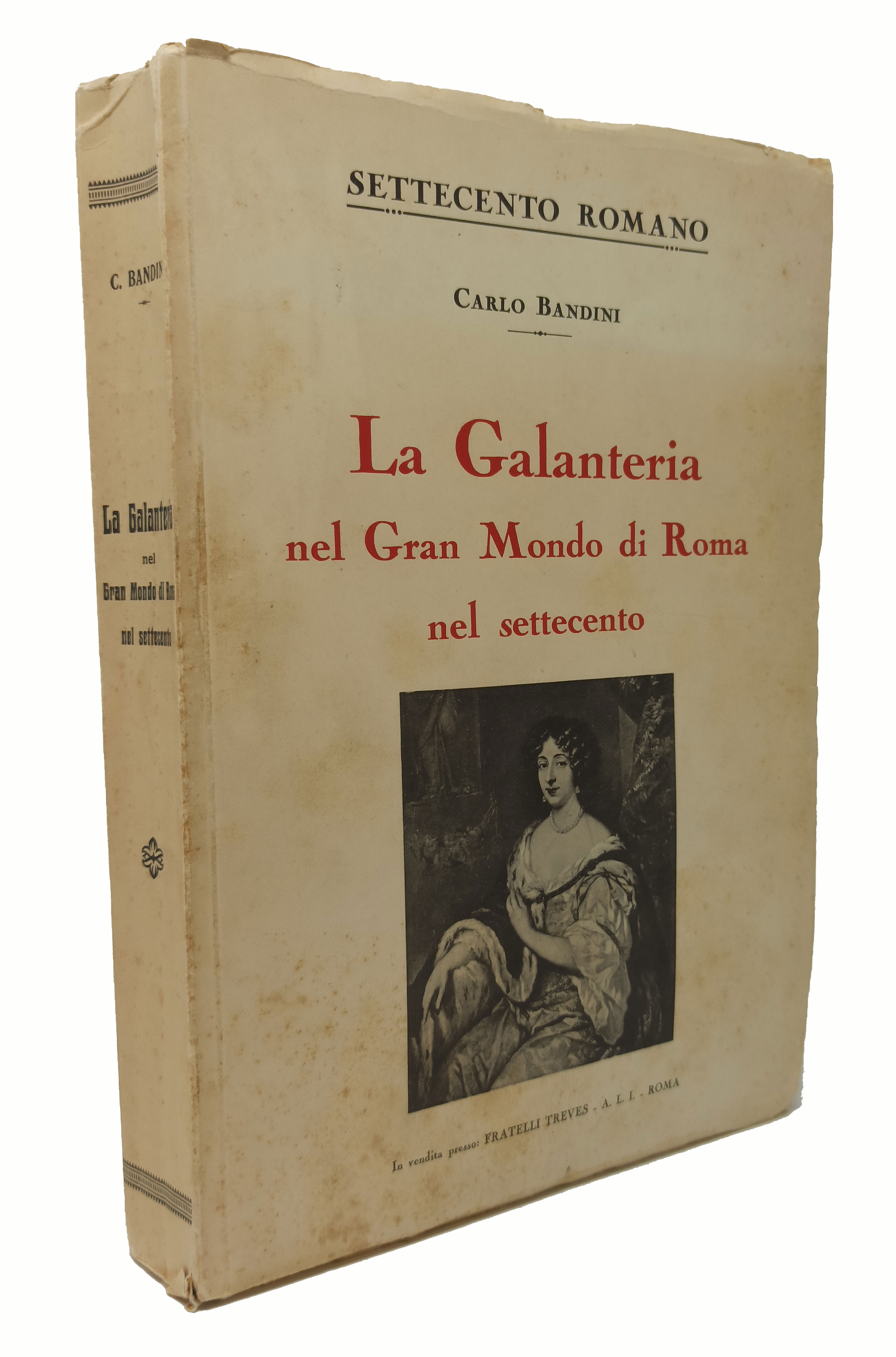 LA GALANTERIA NEL GRAN MONDO DI ROMA NEL SETTECENTO