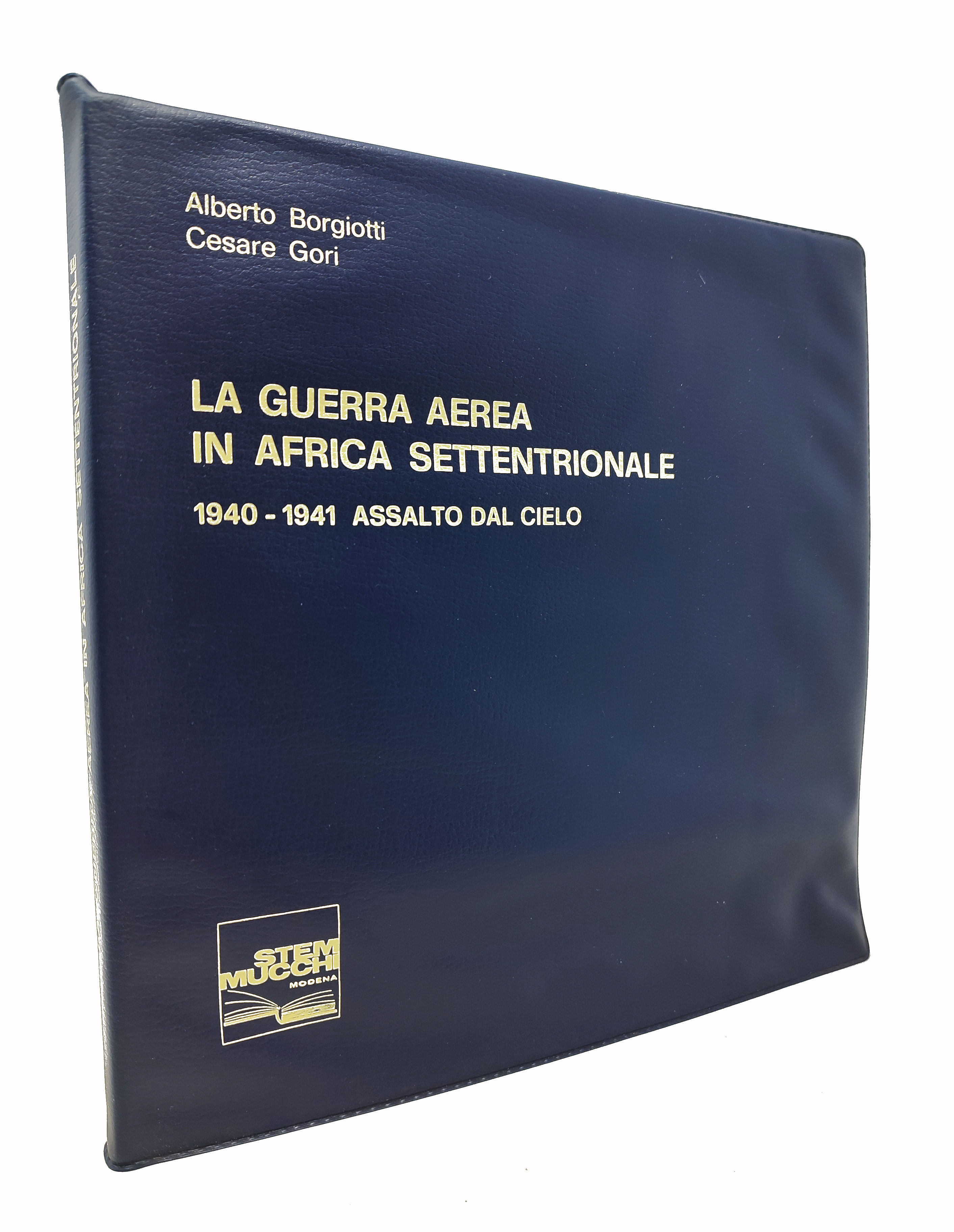 LA GUERRA AEREA IN AFRICA SETTENTRIONALE / 1940 - 1941 …