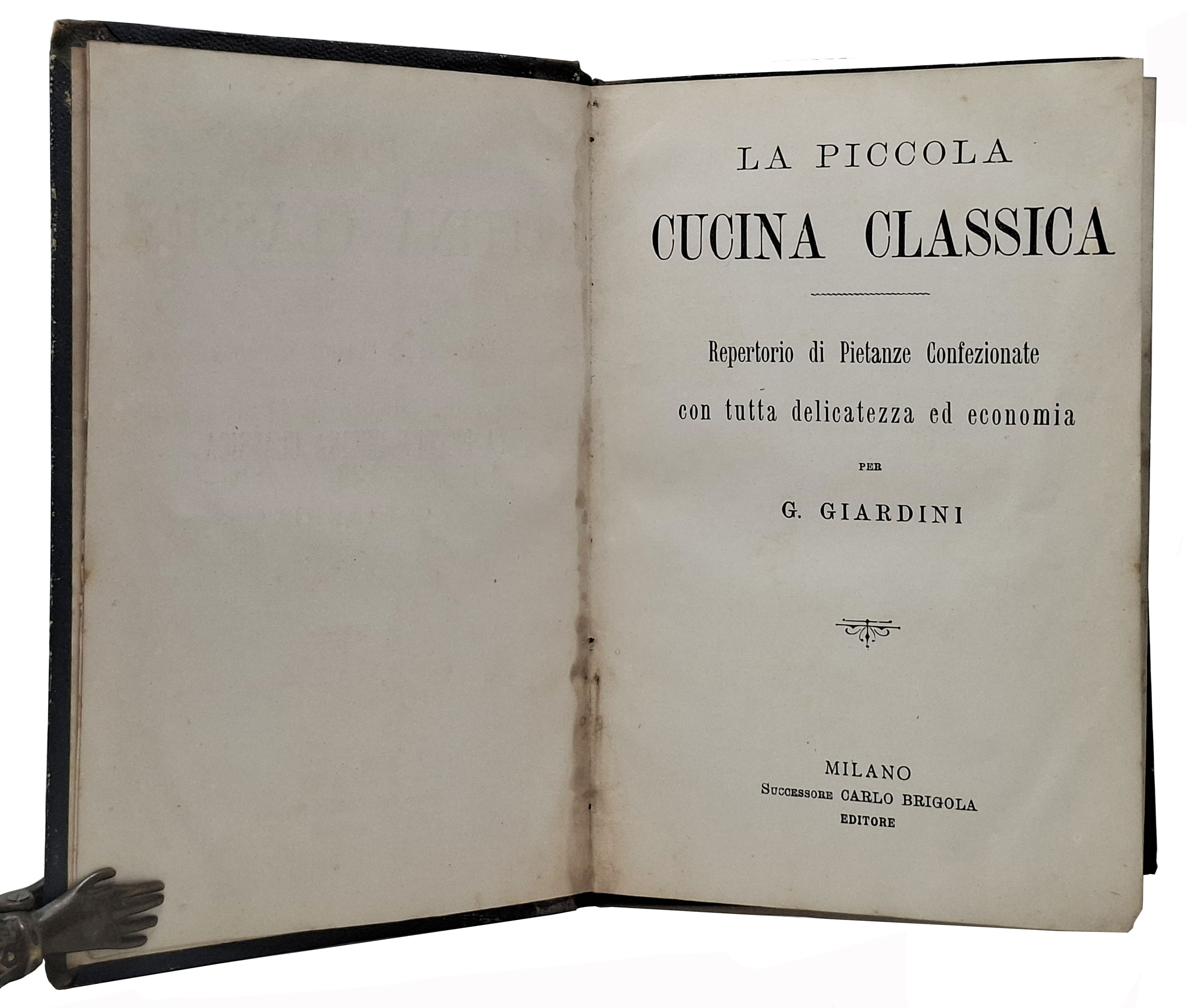 LA PICCOLA CUCINA CLASSICA Repertorio di Pietanze Confezionate con tutta …