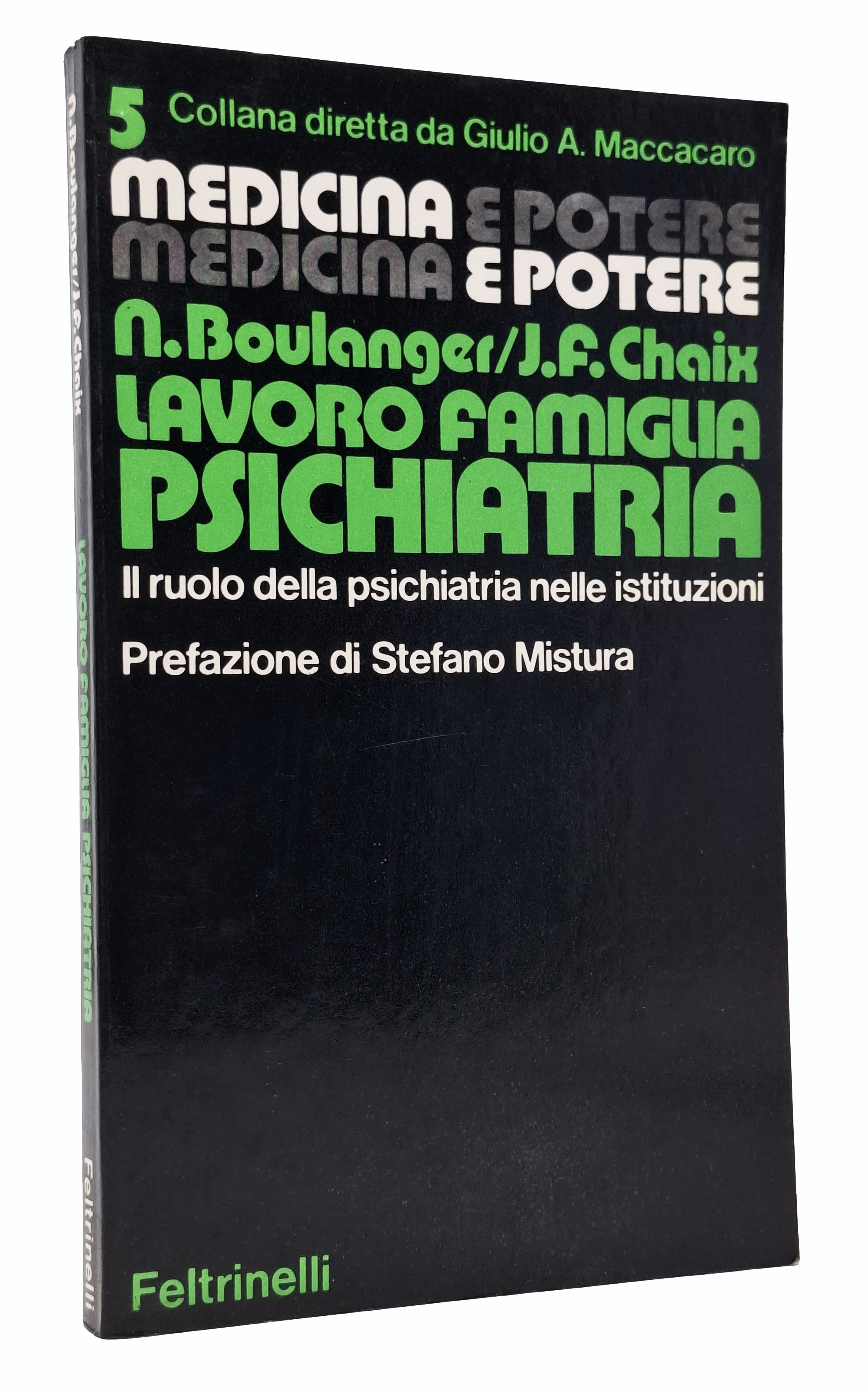 LAVORO FAMIGLIA PSICHIATRIA. Il ruolo della psichiatria nelle istituzioni