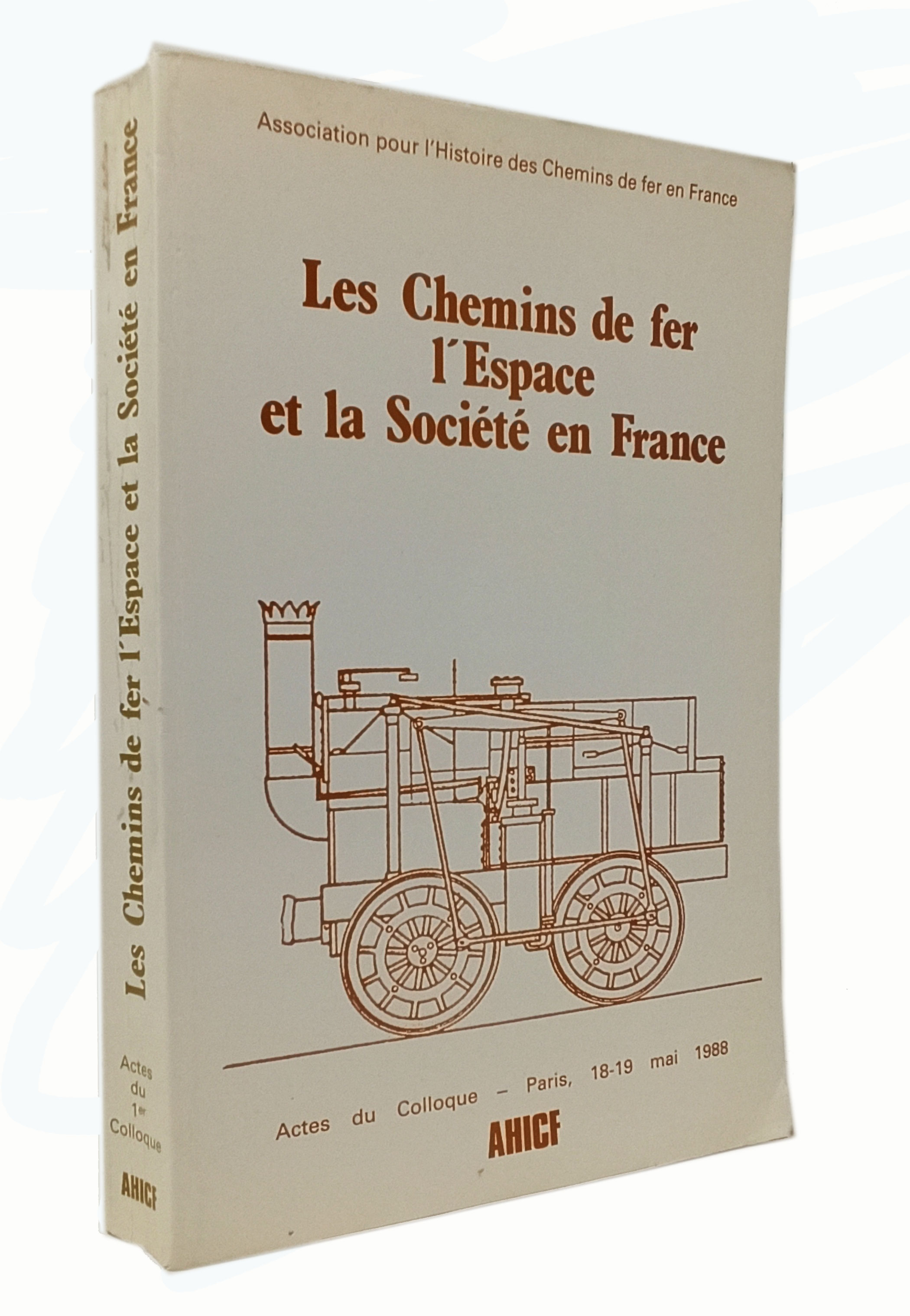 LES CHEMINS DE FER / L'ESPACE ET LA SOCIETE EN …