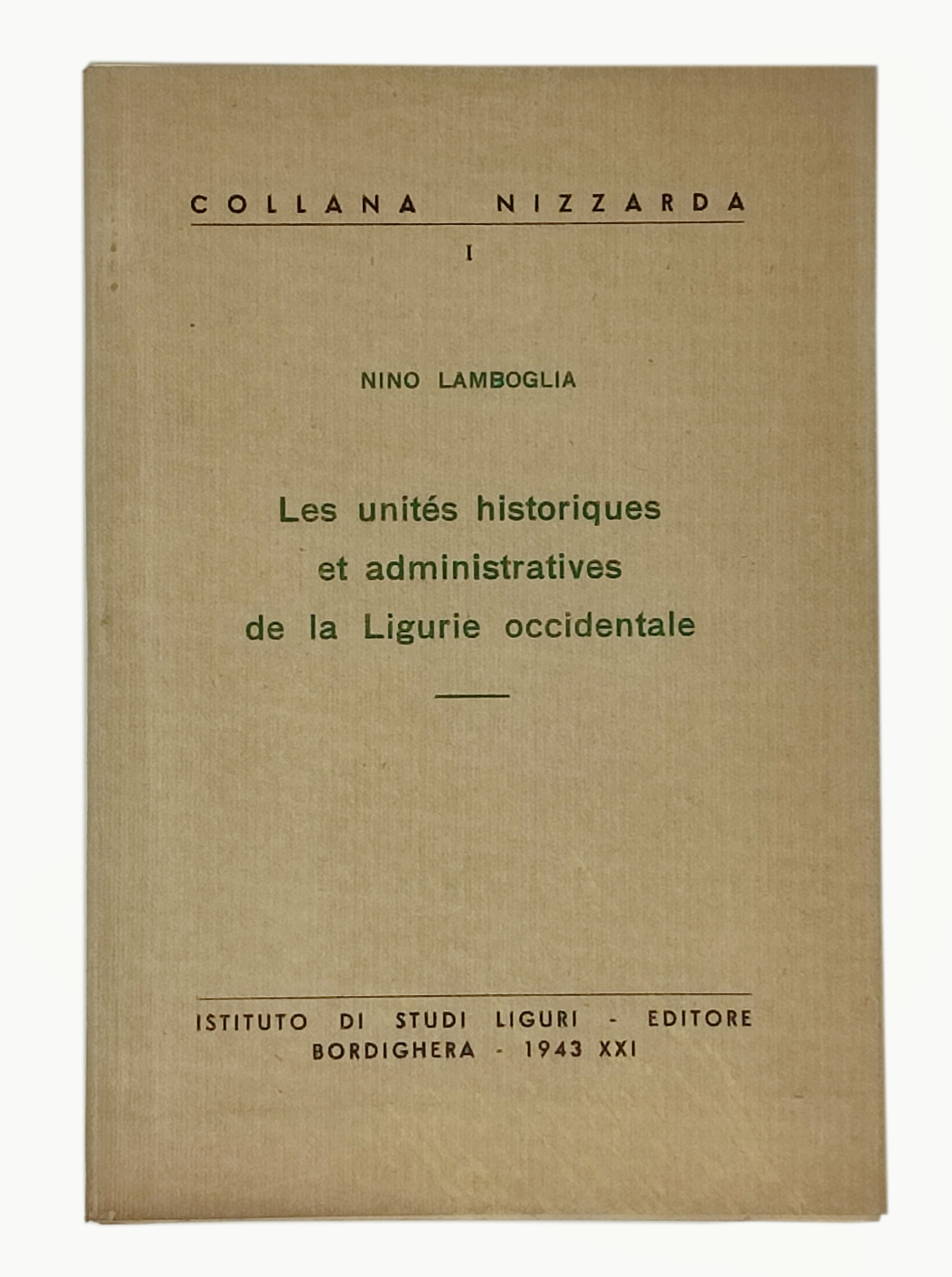 LES UNITES HISTORIQUES ET ADMINISTRATIVES DE LA LIGURIE OCCIDENTALE