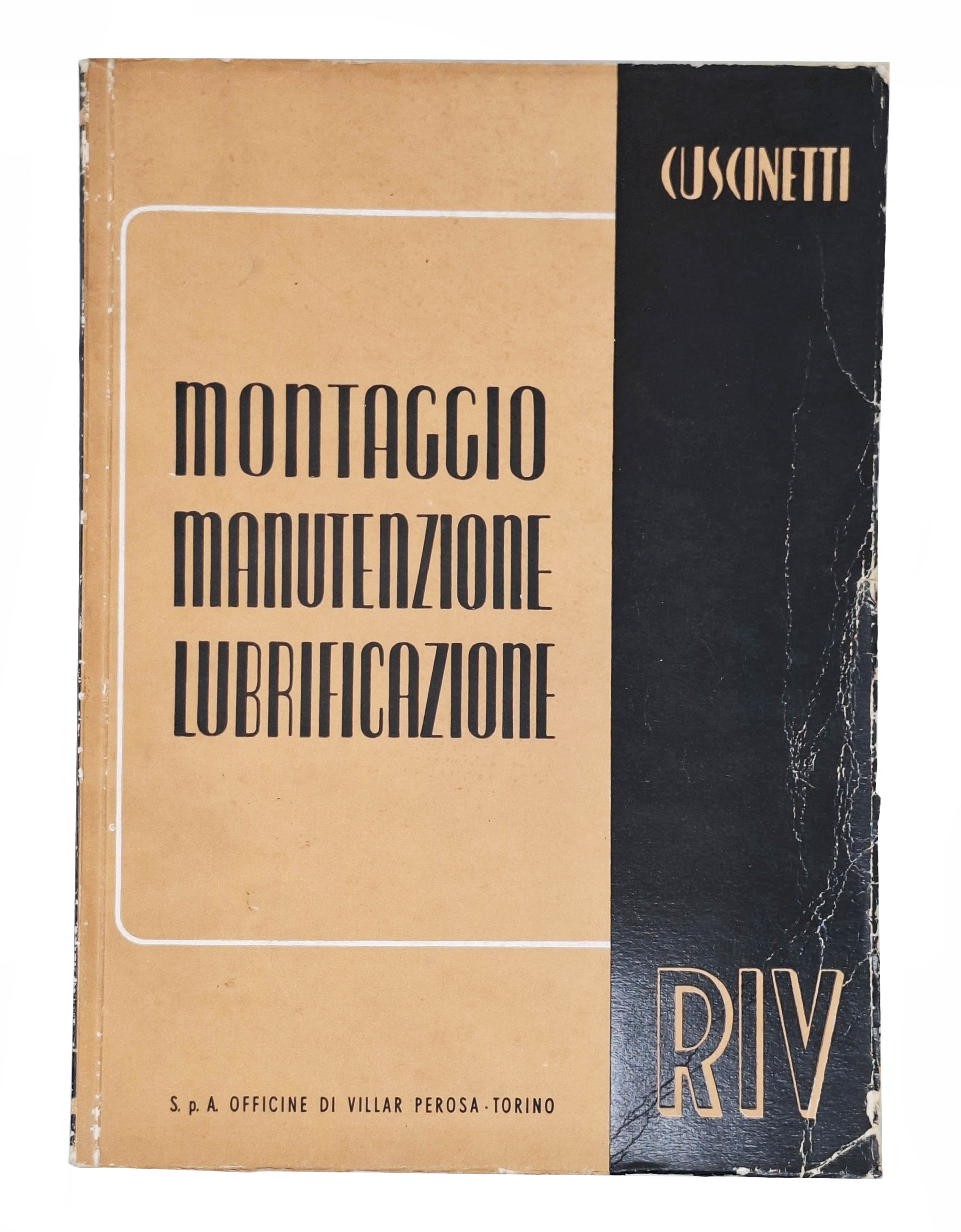 MONTAGGIO, MANUTENZIONE, LUBRIFICAZIONE DEI CUSCINETTI RIV
