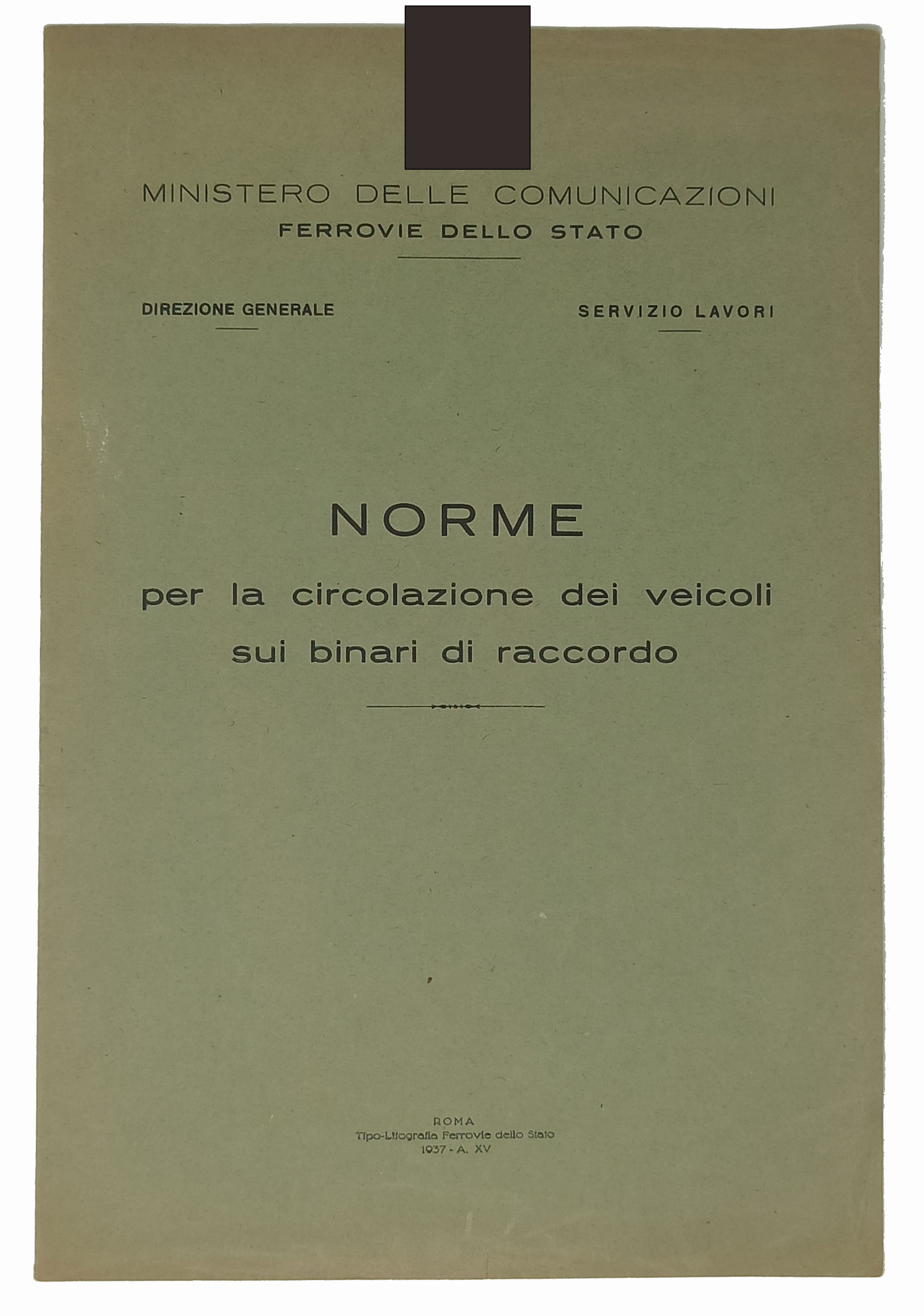 NORME per la circolazione dei veicoli sui binari di raccordo