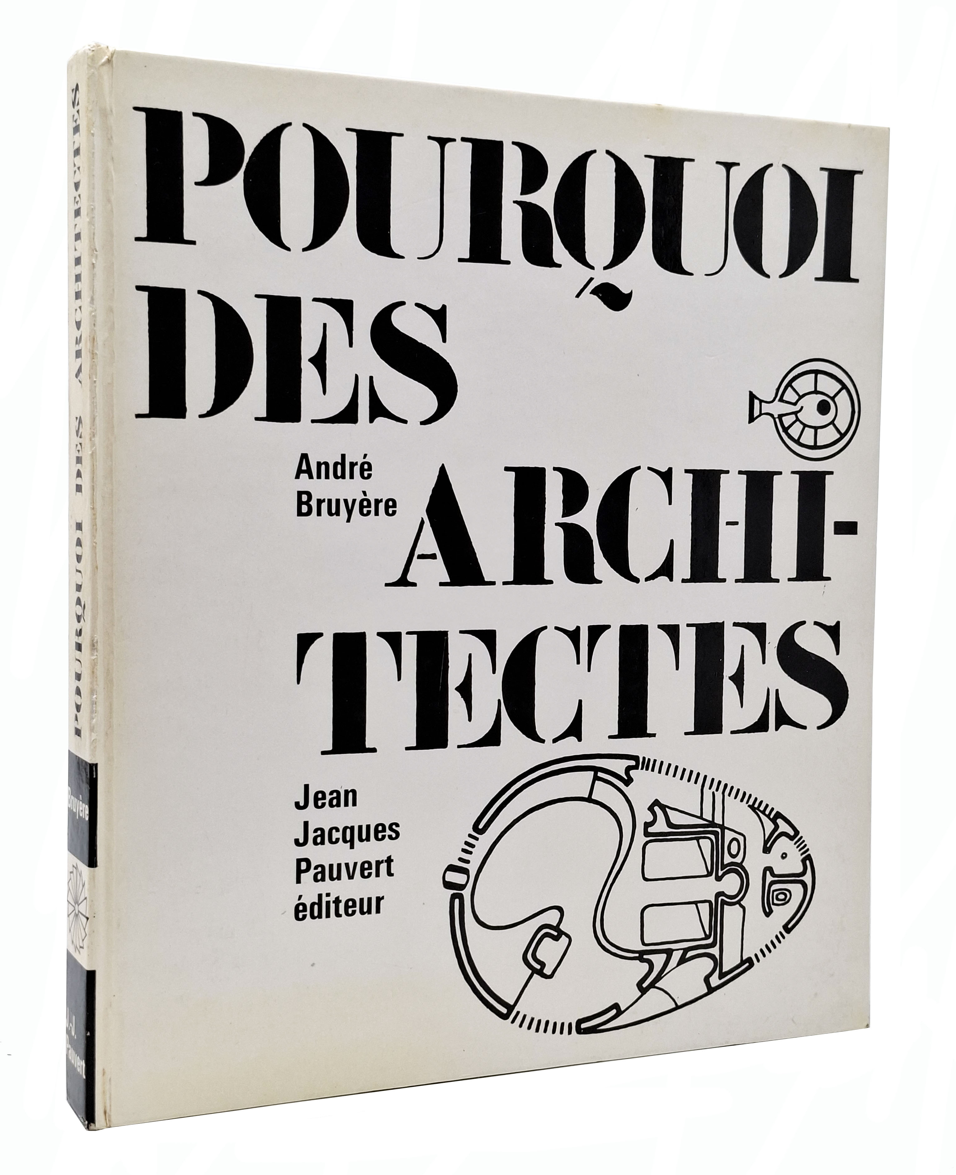 POURQUOI DES ARCHITECTES