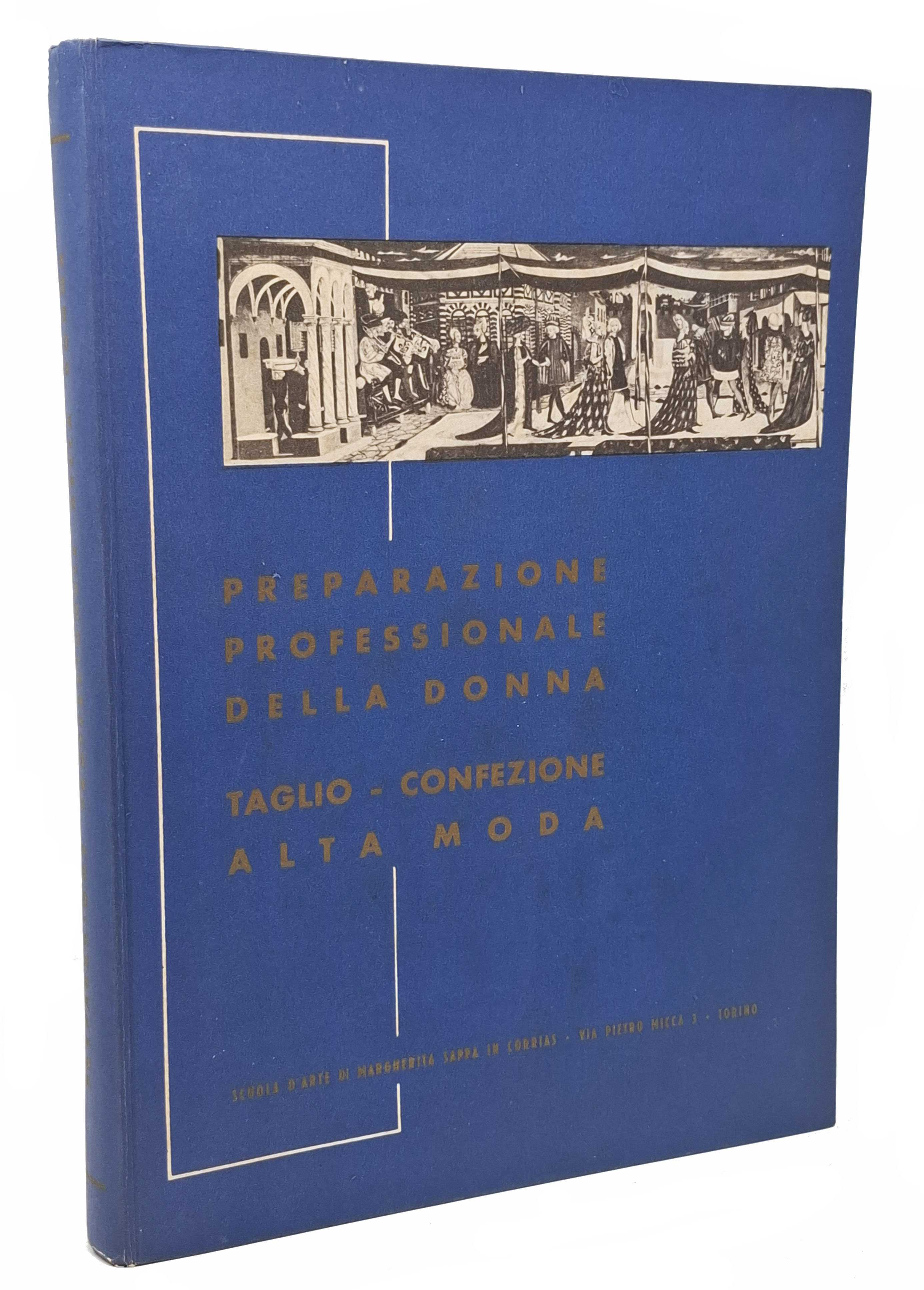 PREPARAZIONE PROFESSIONALE DELLA DONNA / CENNI STORICI SULLA MODA FEMMINILE. …