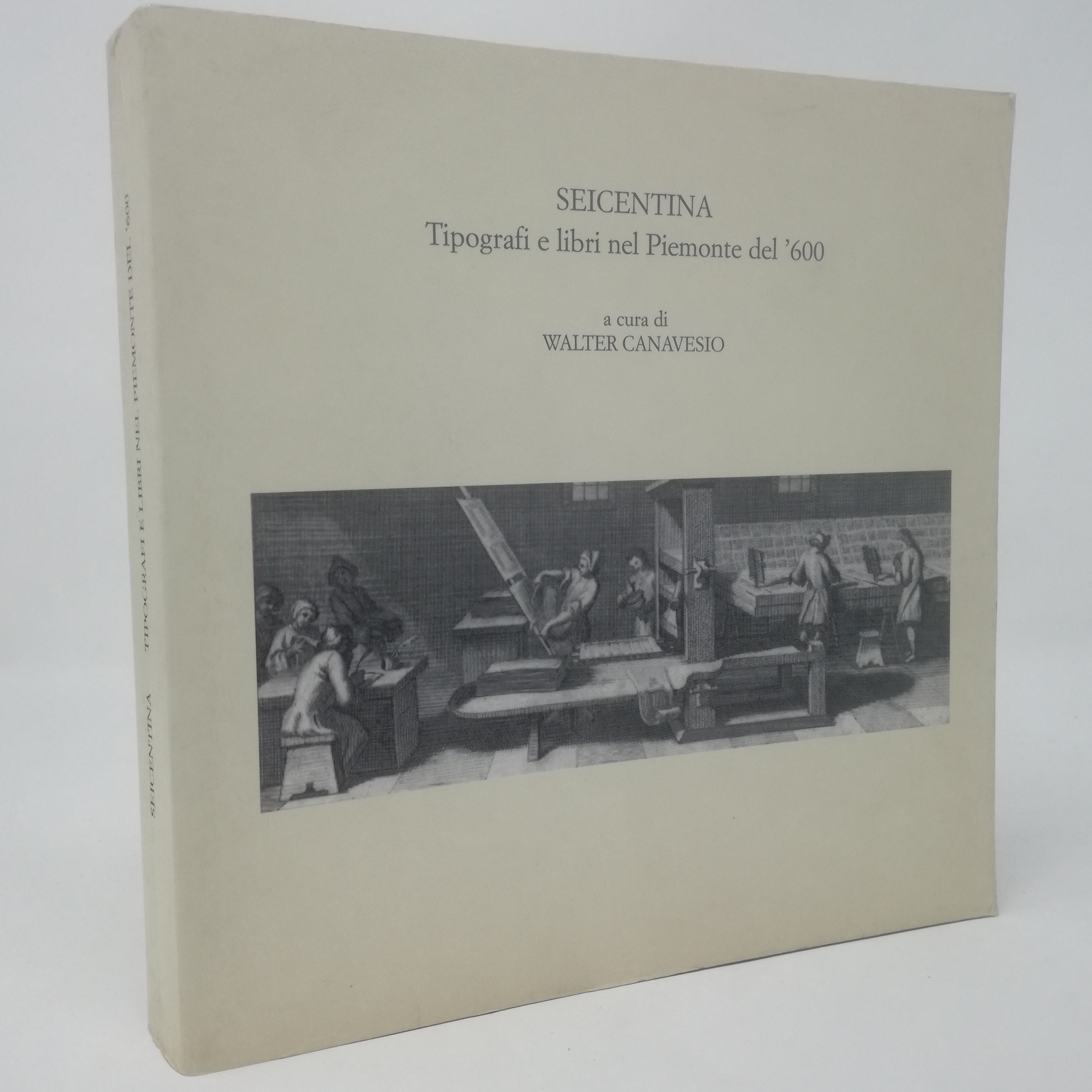 SEICENTINA Tipografi e libri nel Piemonte del '600