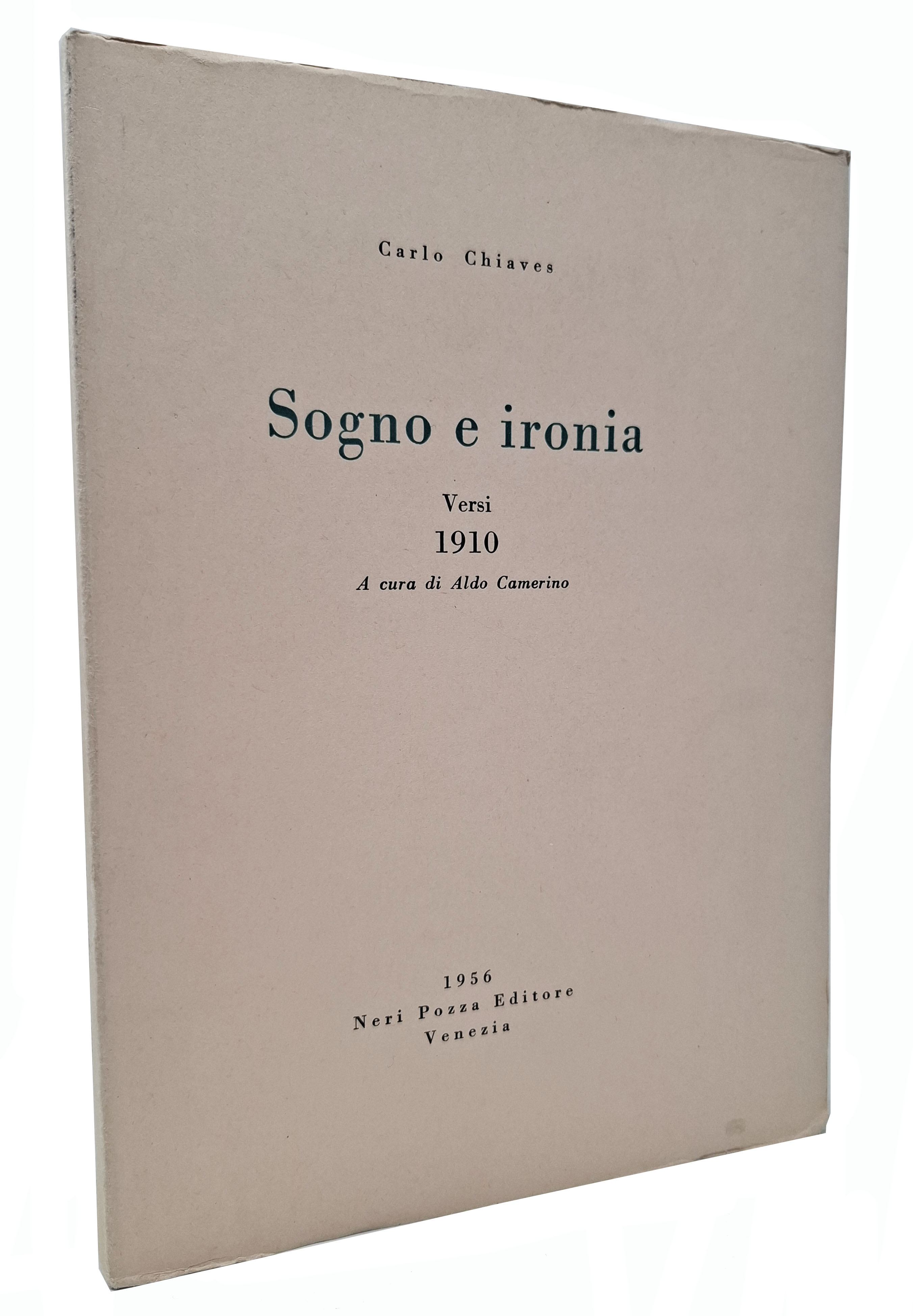 SOGNO E IRONIA / Versi 1910