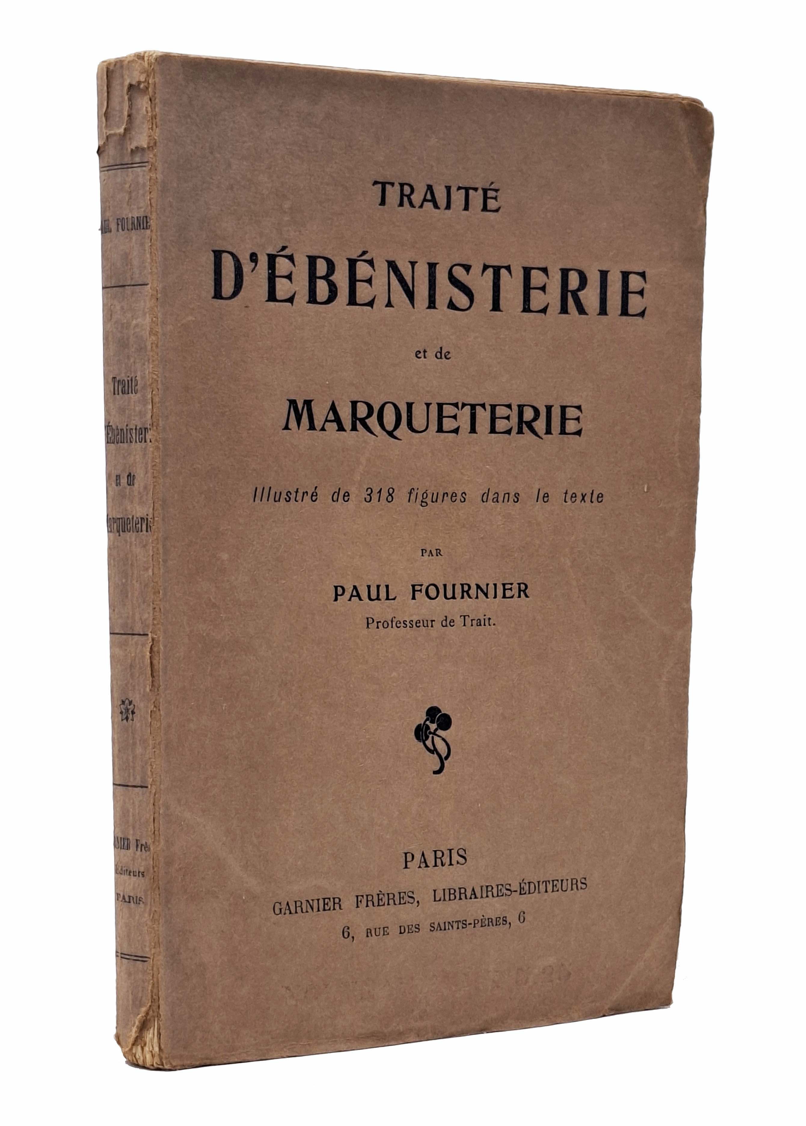 TRAITE D'EBENISTERIE ET DE MARQUETERIE