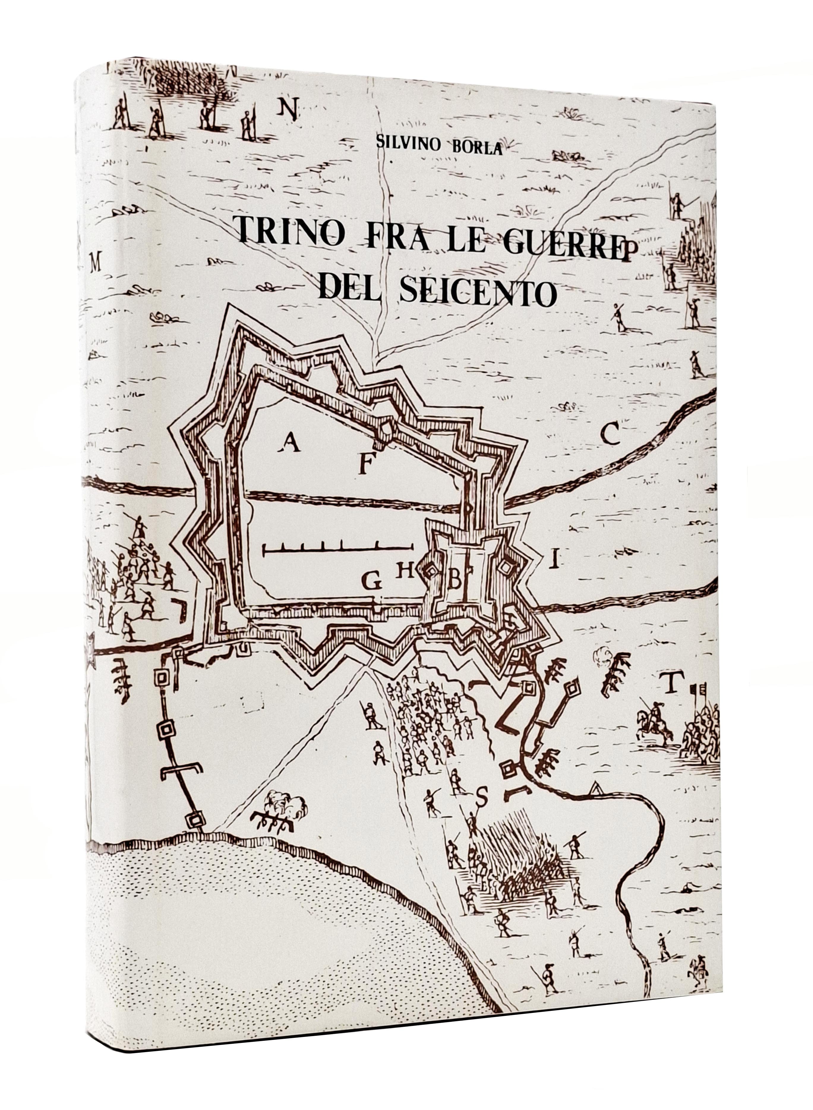 TRINO FRA LE GUERRE DEL SEICENTO