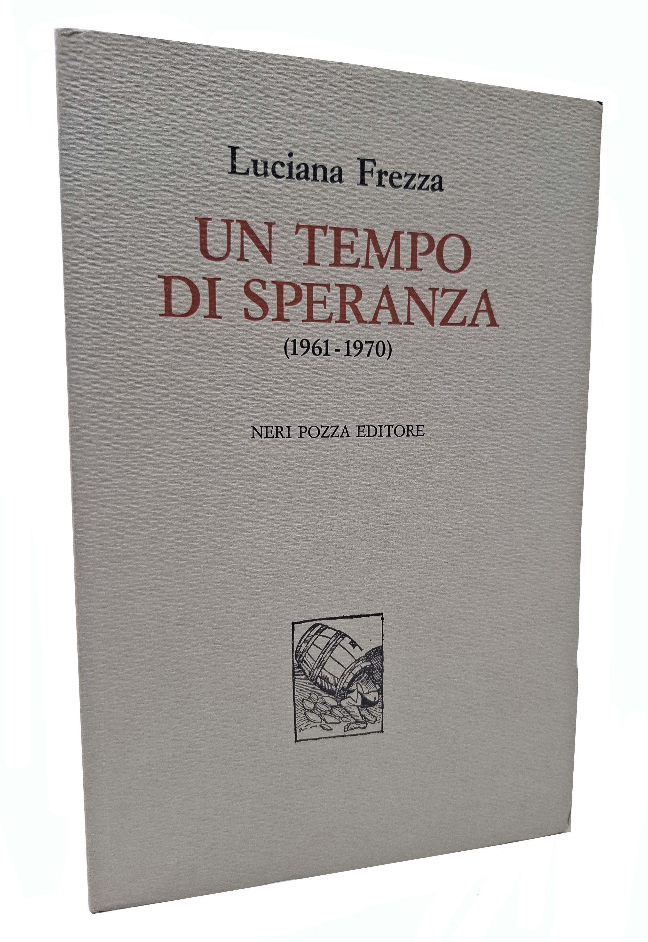 UN TEMPO DI SPERANZA (1961-1970)