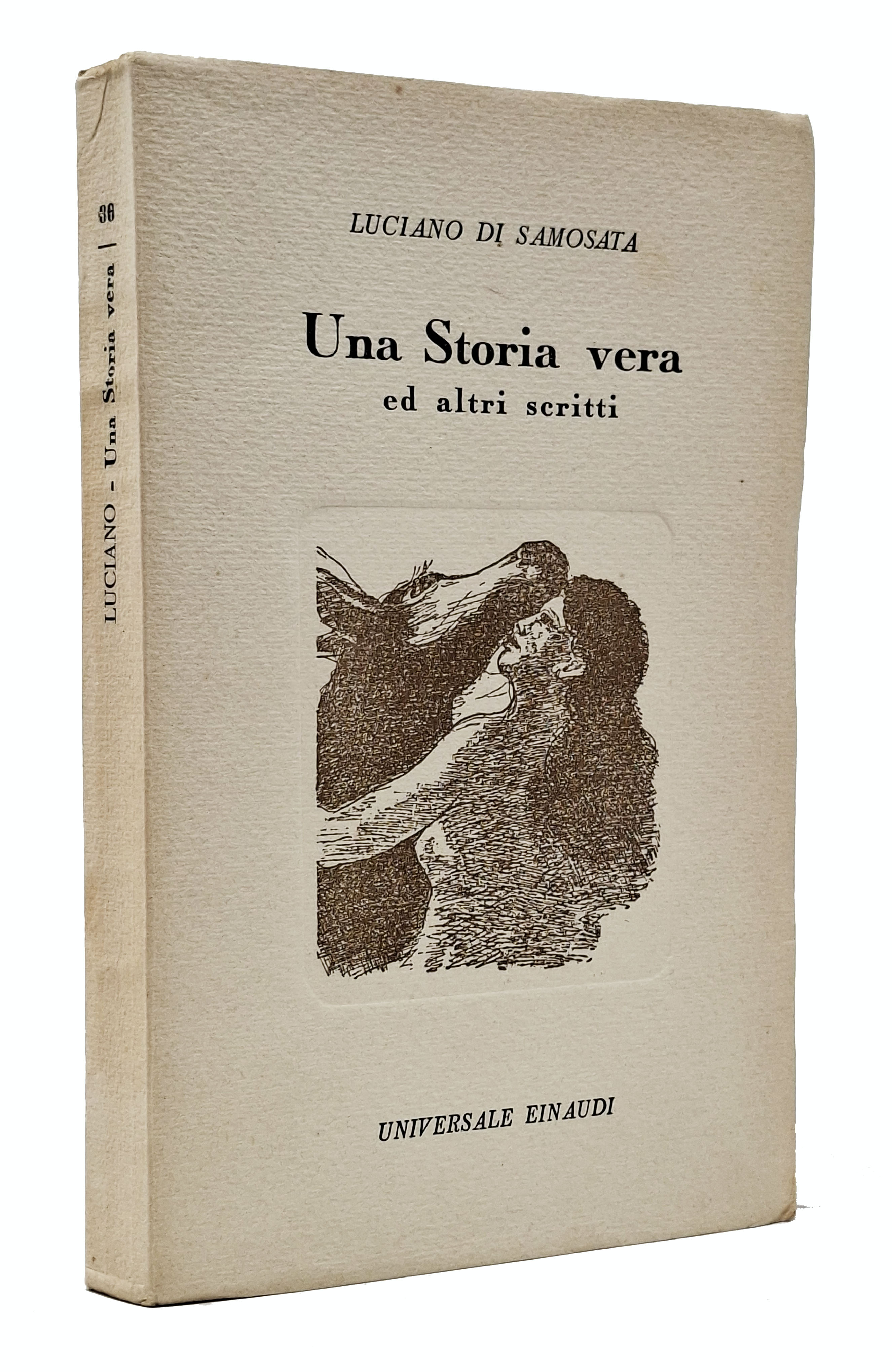 UNA STORIA VERA ED ALTRI SCRITTI