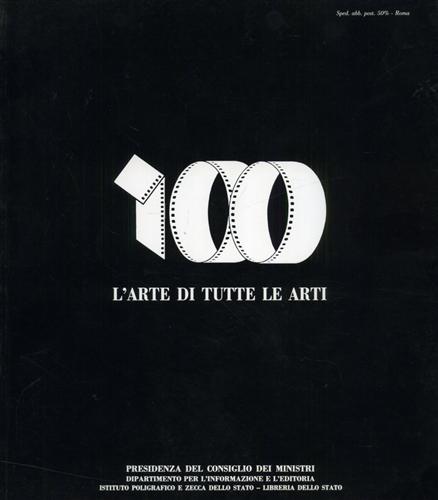 100 - L'ARTE DI TUTTE LE ARTI