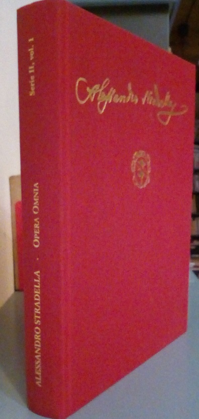 ALESSANDRO STRADELLA OPERA OMNIA - SERIE II VOLUME 1- MUSICA …