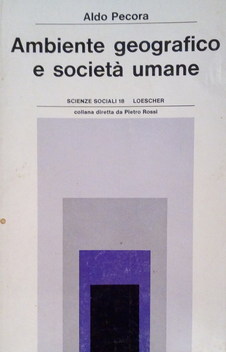AMBIENTE GEOGRAFICO E SOCIETA' UMANE