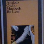AMLETO - OTELLO - MACBETH - RE LEAR