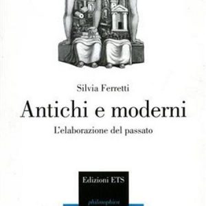 ANTICHI E MODERNI