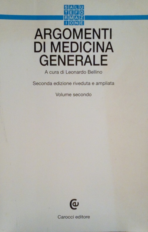 ARGOMENTI DI MEDICINA GENERALE - VOLUME SECONDO
