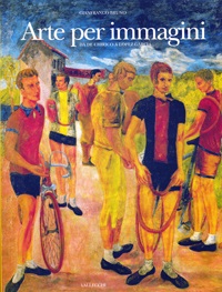 ARTE PER IMMAGINI - DA DE CHIRICO A LOPEZ GARCIA