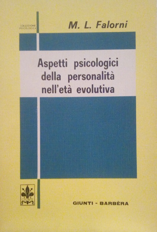 ASPETTI PSICOLOGICI DELLA PERSONALITA' NELL'ETA' EVOLUTIVA