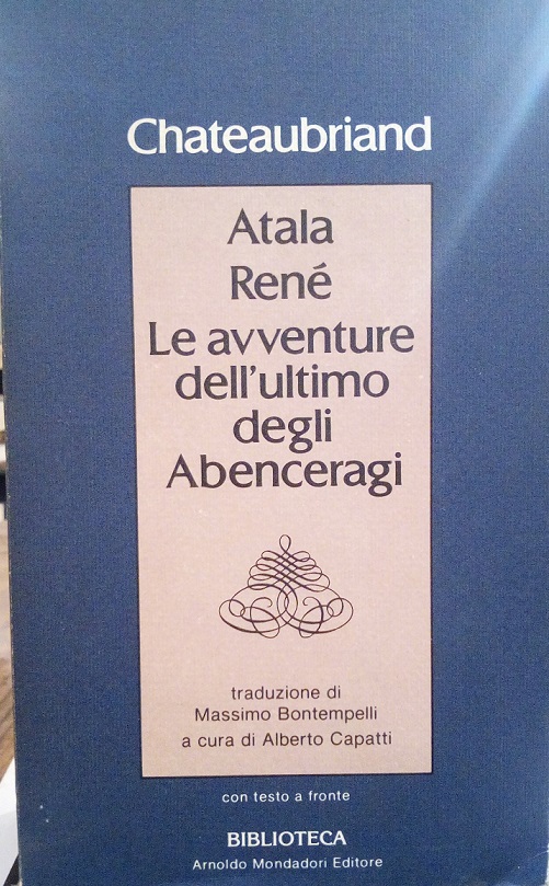 ATALA - RENE' - LE AVVENTURE DELL'ULTIMO DEGLI ABENCERAGI