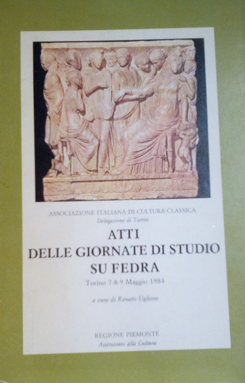 ATTI DELLE GIORNATE DI STUDIO SU FEDRA - TORINO 1984