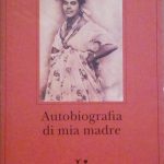 AUTOBIOGRAFIA DI MIA MADRE